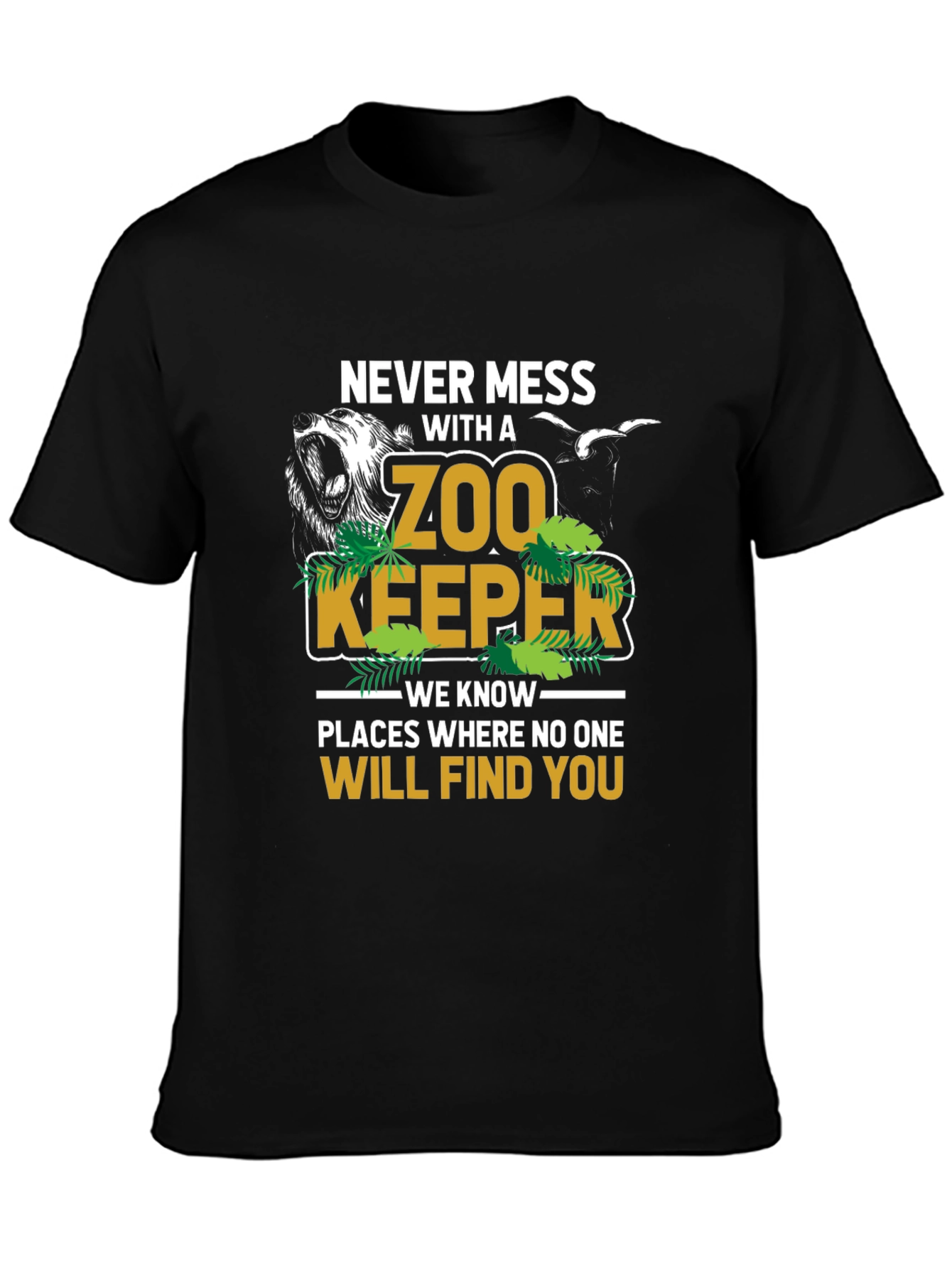 Never Mess With A Zoo Keeper T-Shirt