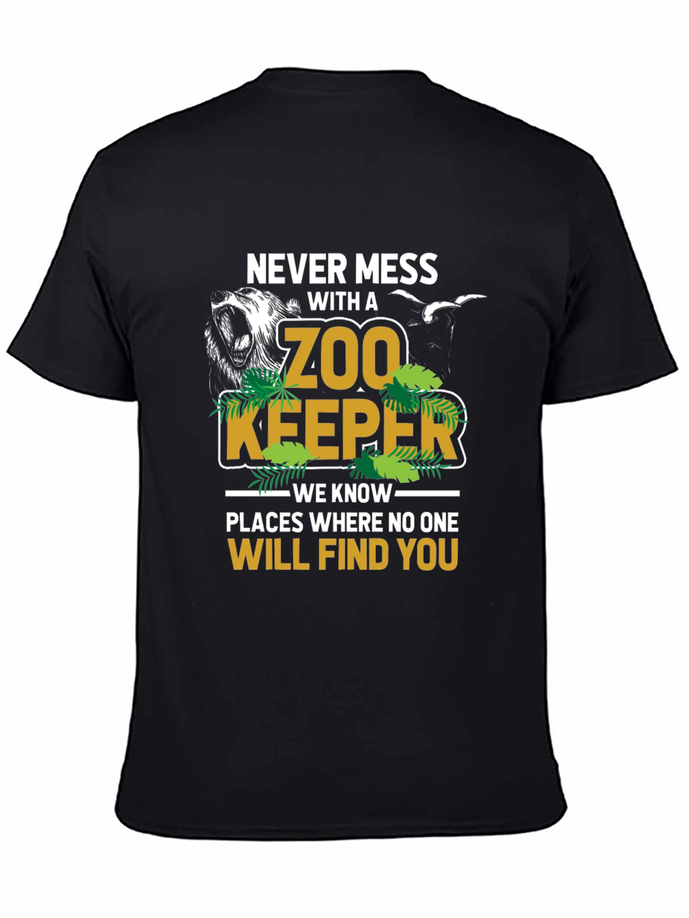 Never Mess With A Zoo Keeper T-Shirt