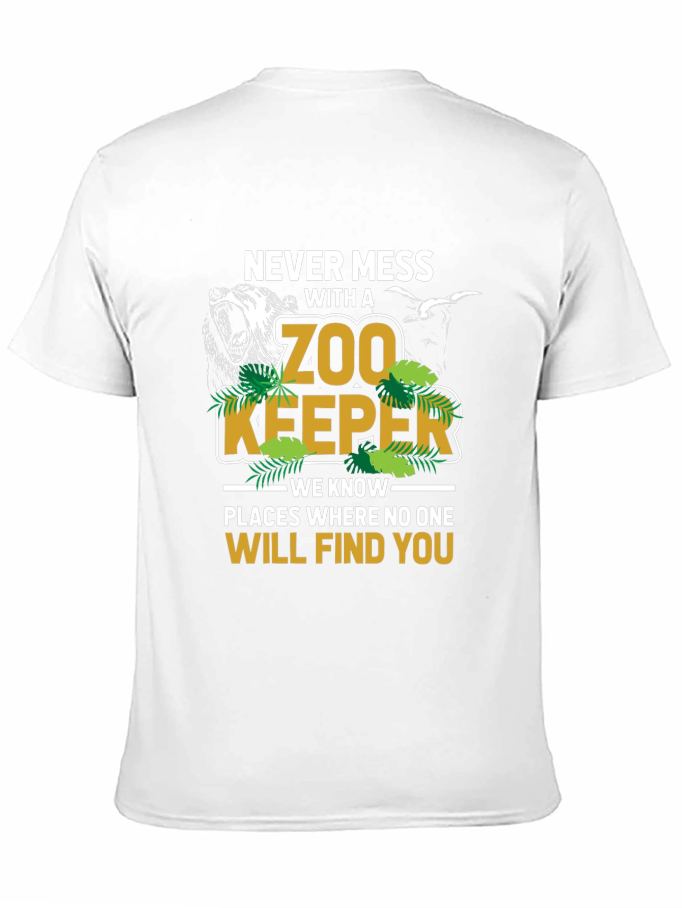 Never Mess With A Zoo Keeper T-Shirt