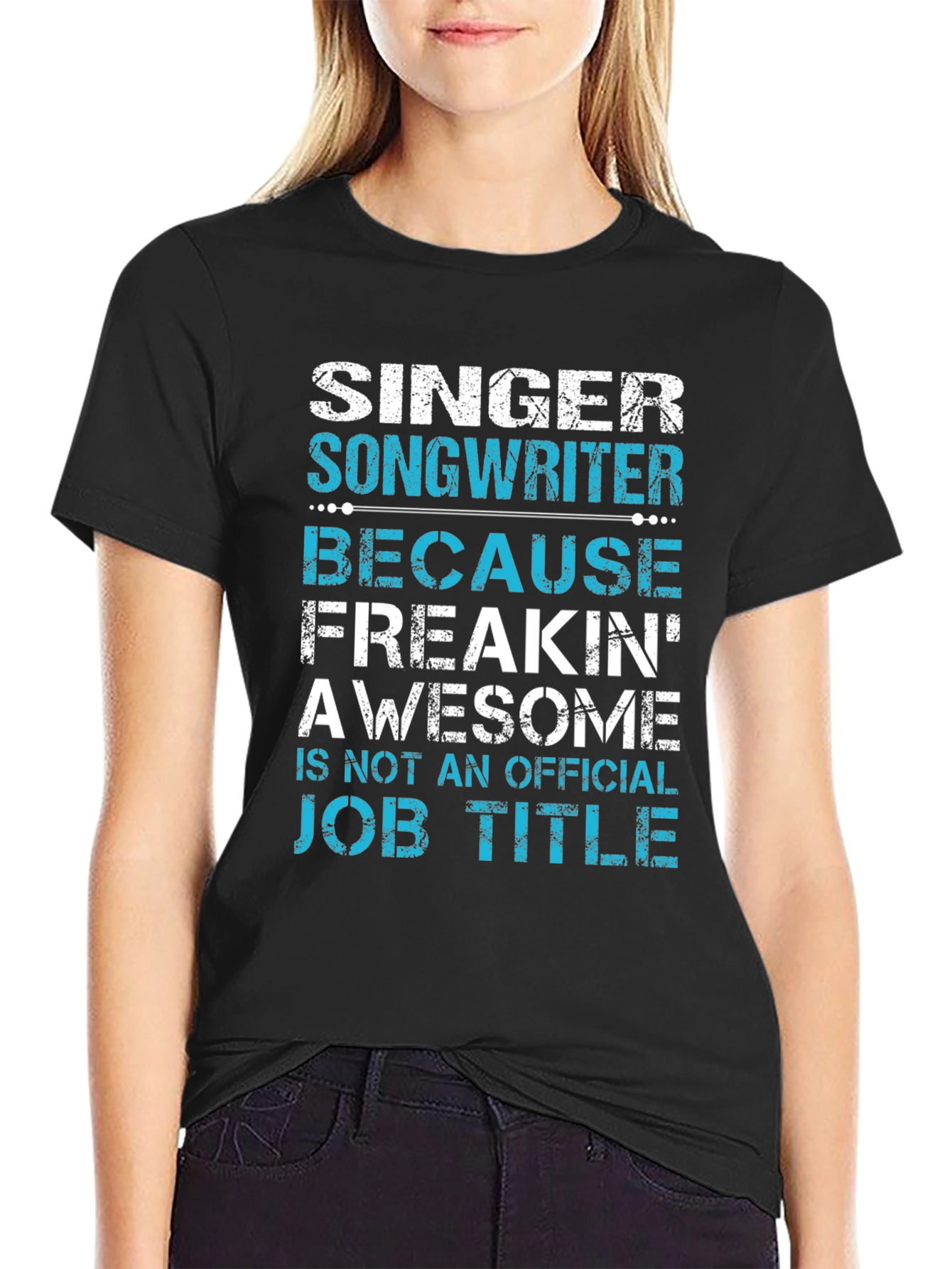 Singer Songwriter Awesome Job Title T-Shirt