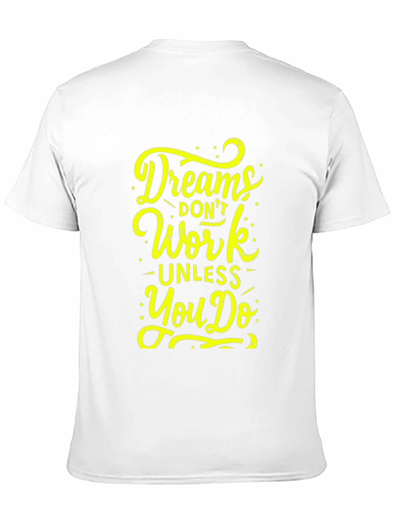 Dreams Dont Work Motivational Black T-Shirt