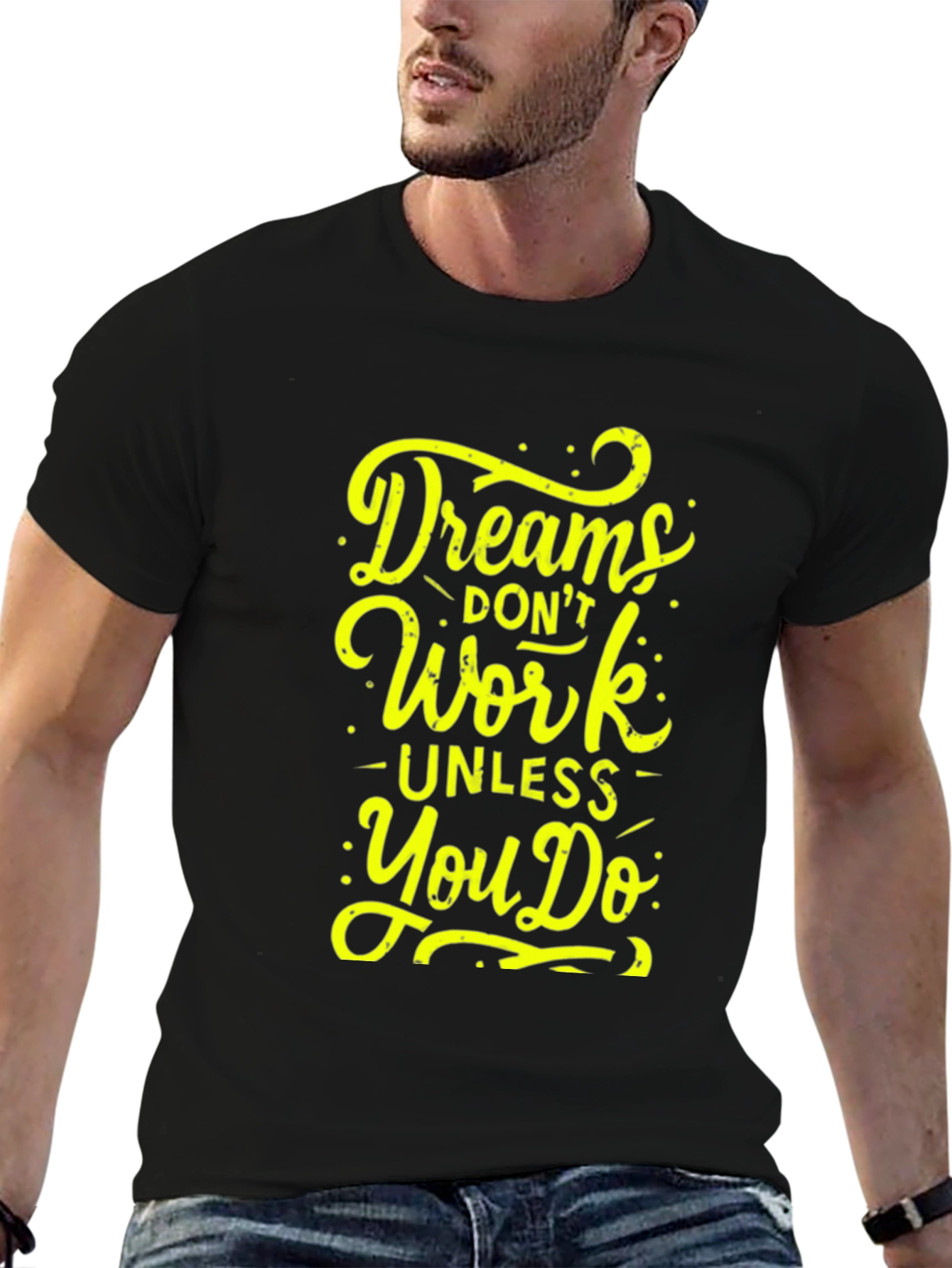 Dreams Dont Work Motivational Black T-Shirt