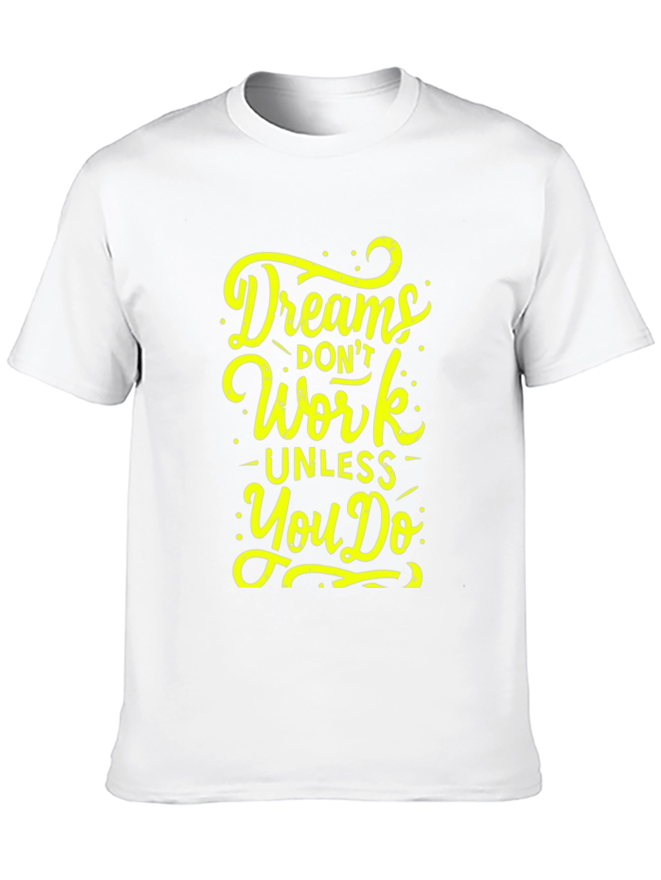 Dreams Dont Work Motivational Black T-Shirt