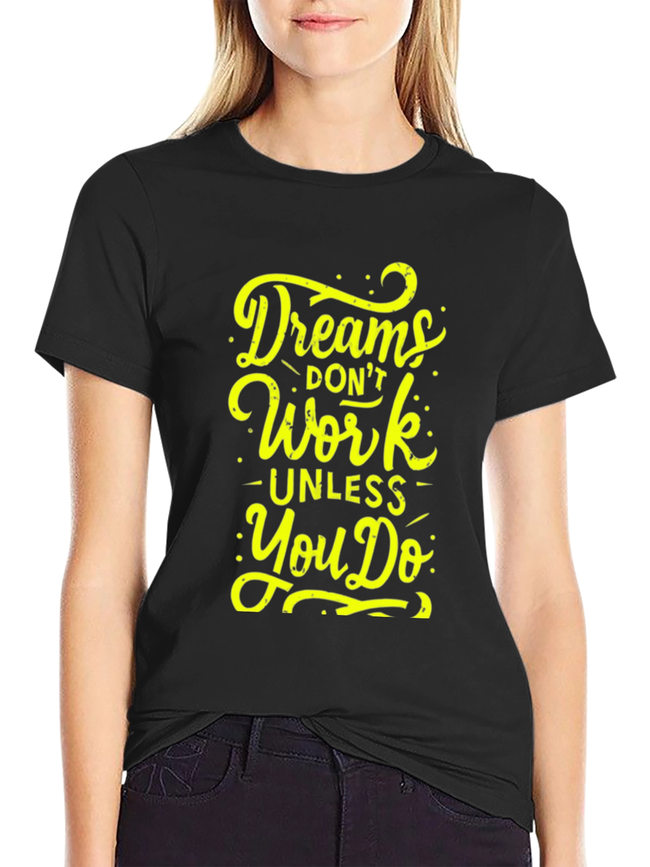 Dreams Dont Work Motivational Black T-Shirt