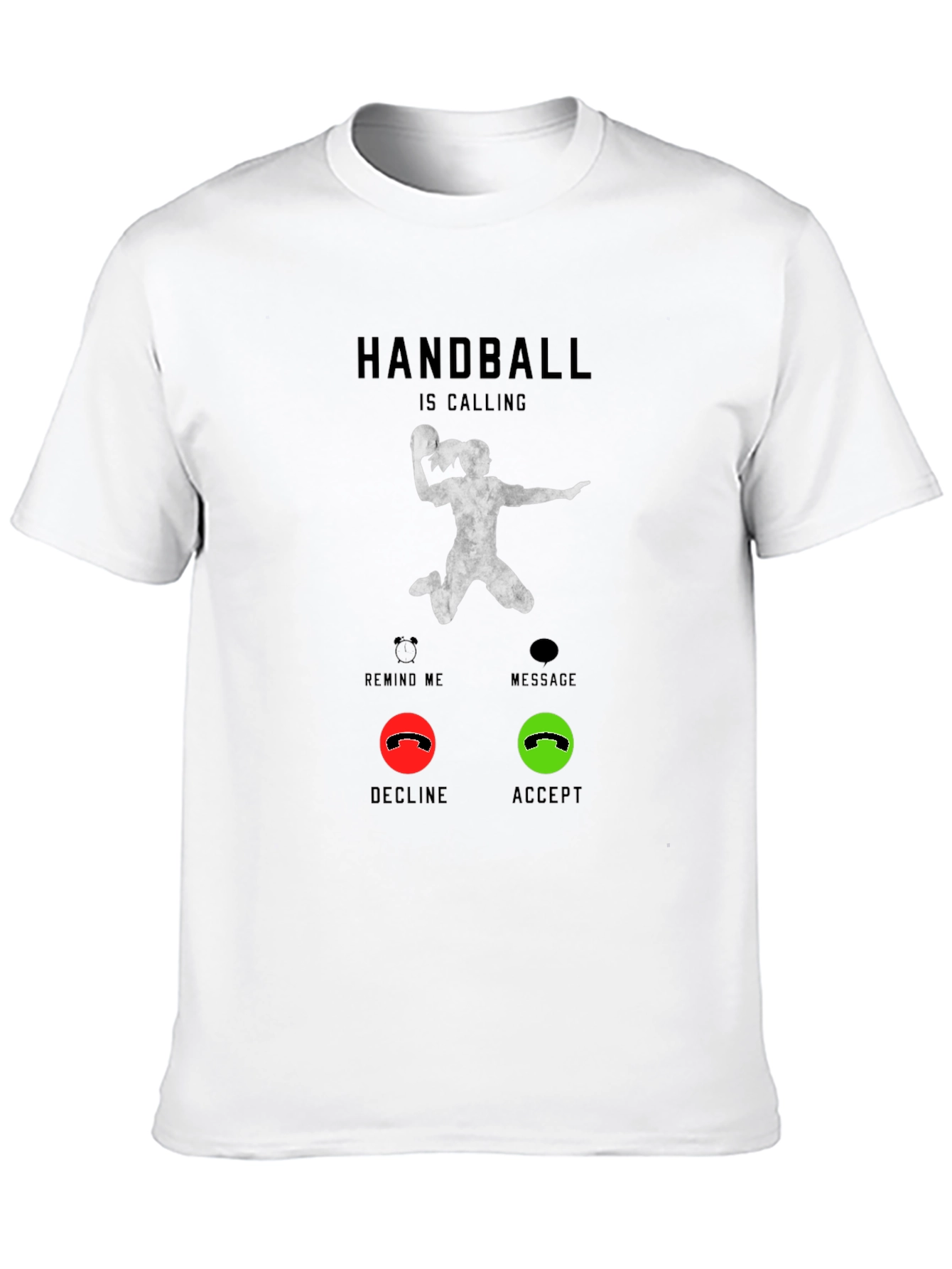 Handball is Calling T-Shirt - Accept the Game!