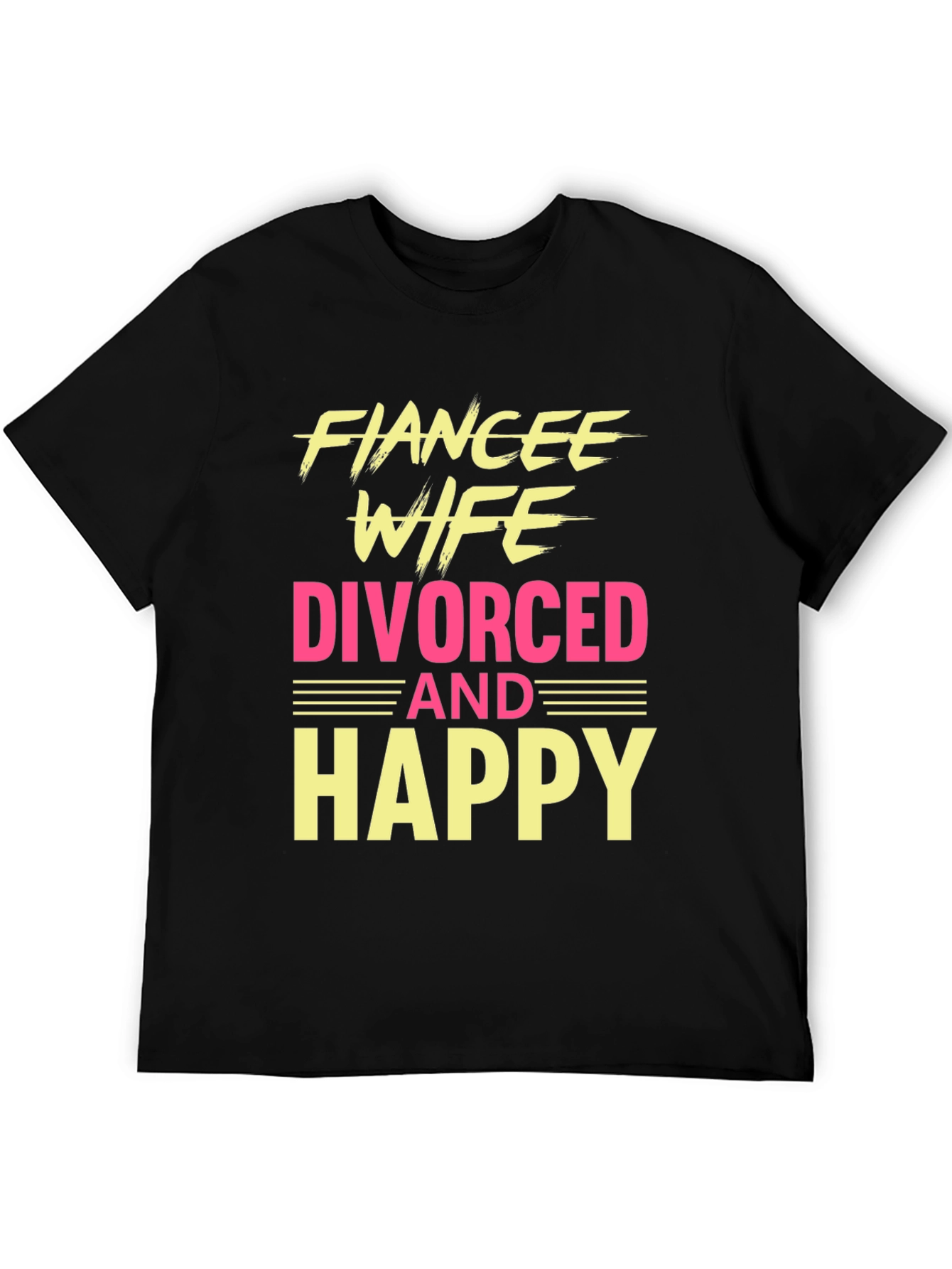 Funny Divorced & Happy Graphic T-Shirt