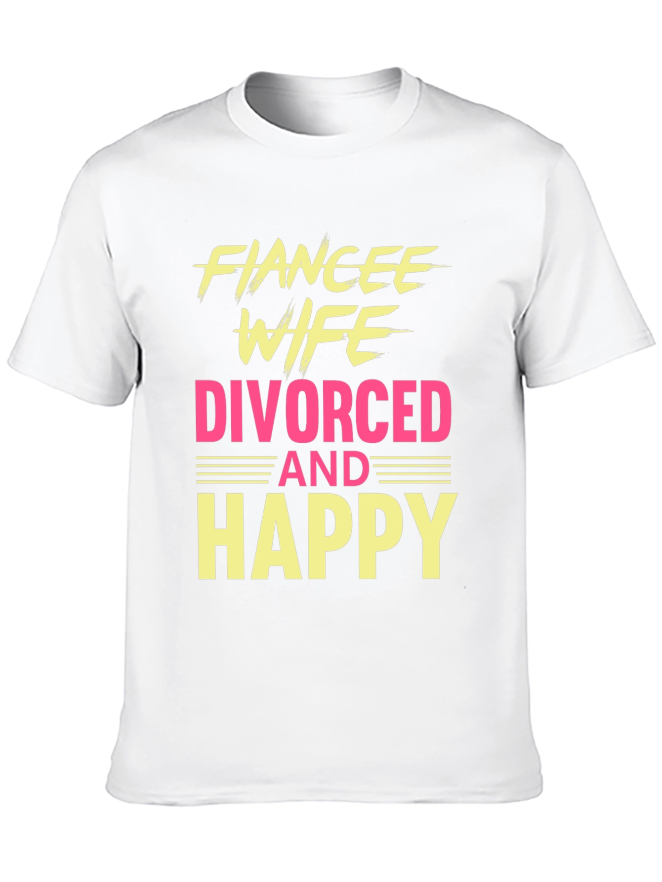 Funny Divorced & Happy Graphic T-Shirt