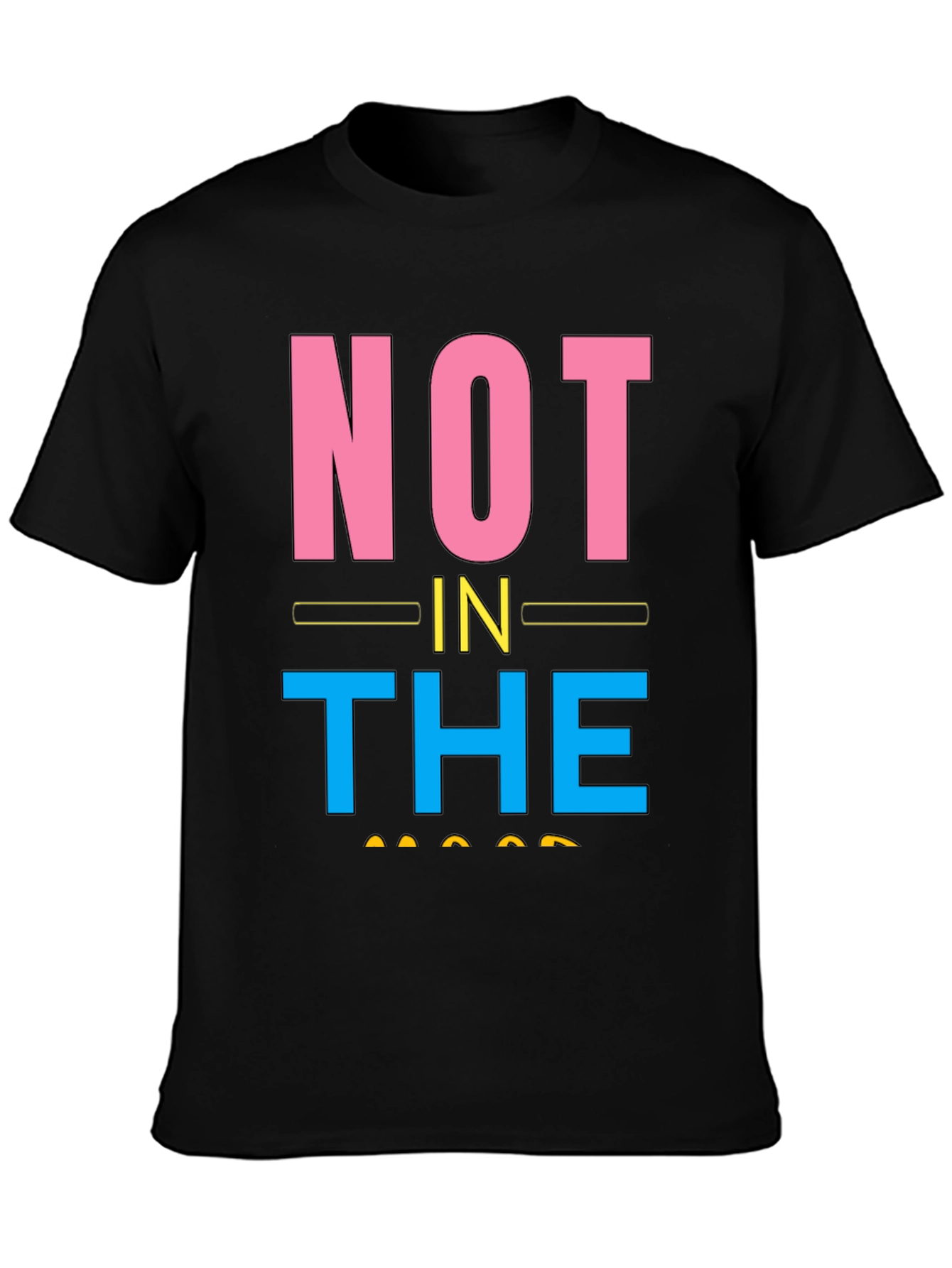 Not In The Mood Graphic Tee