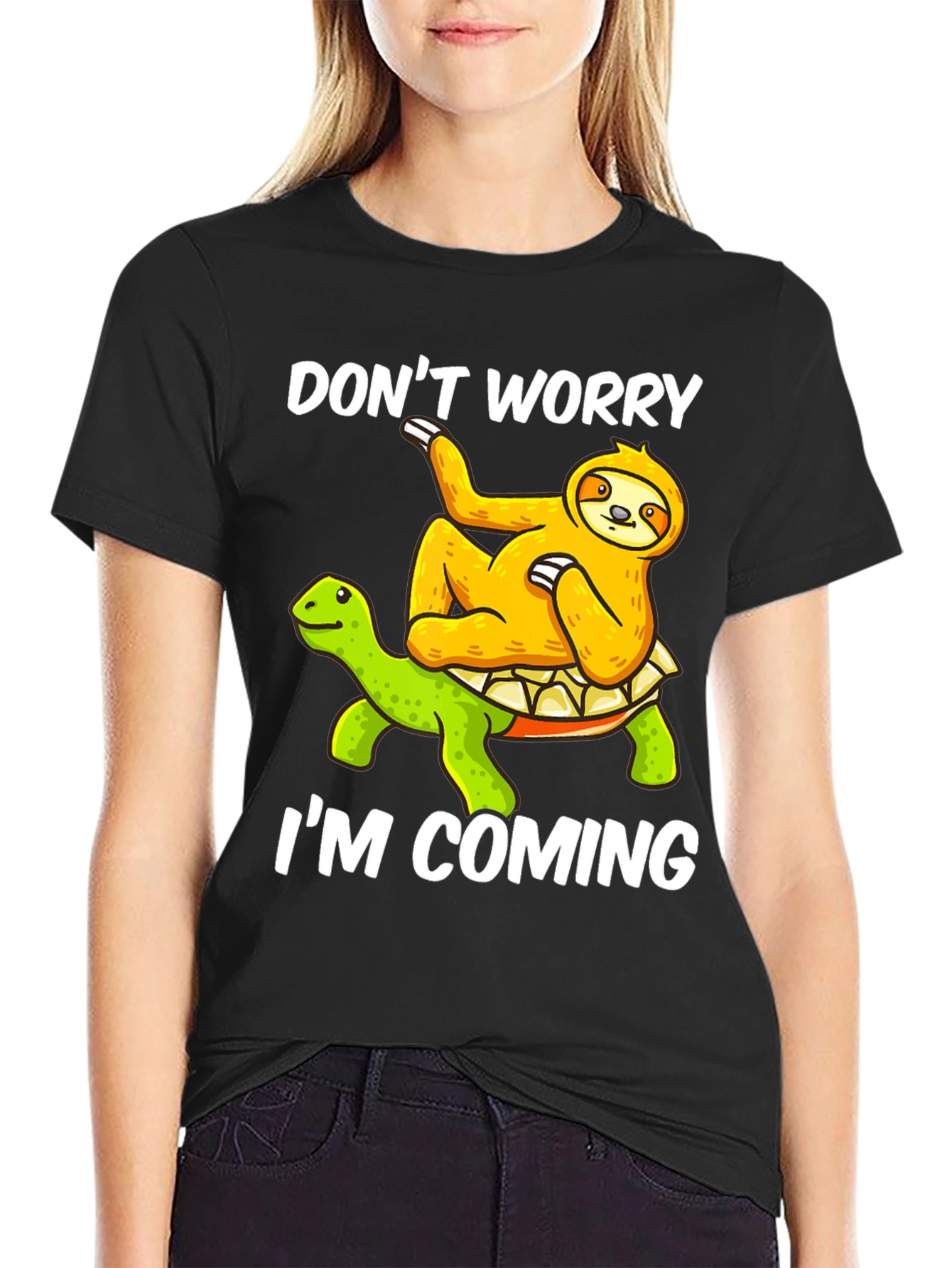 Dont Worry Im Coming Sloth Turtle Graphic Tee