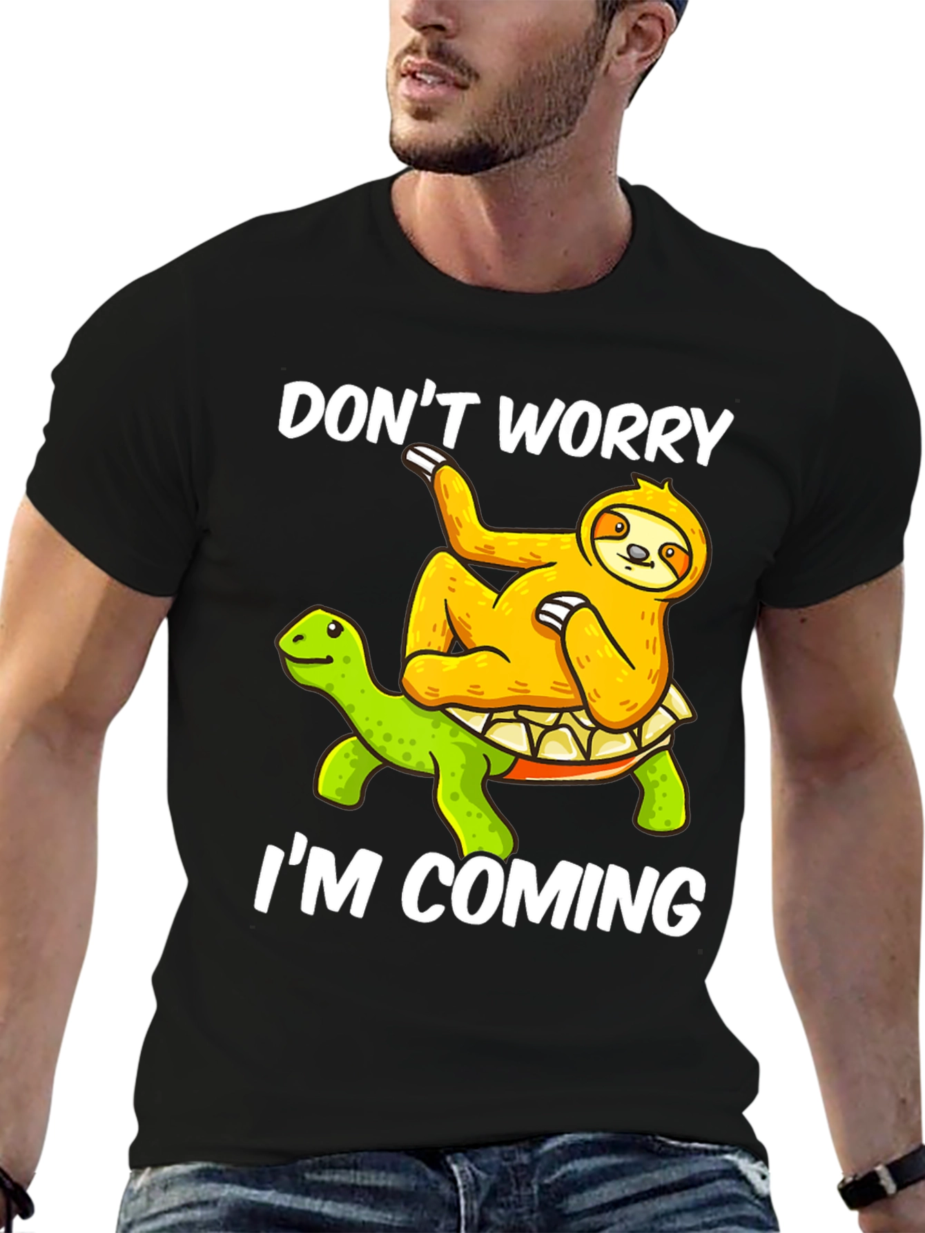 Dont Worry Im Coming Sloth Turtle Graphic Tee