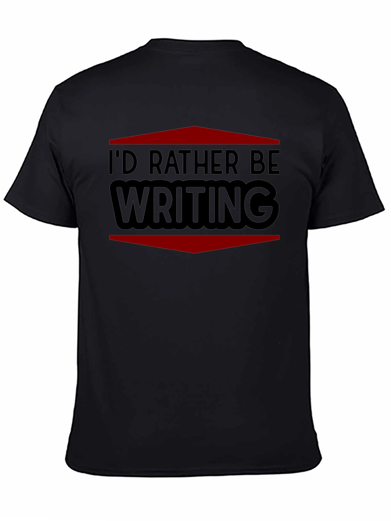 Id Rather Be Writing T-Shirt - Black