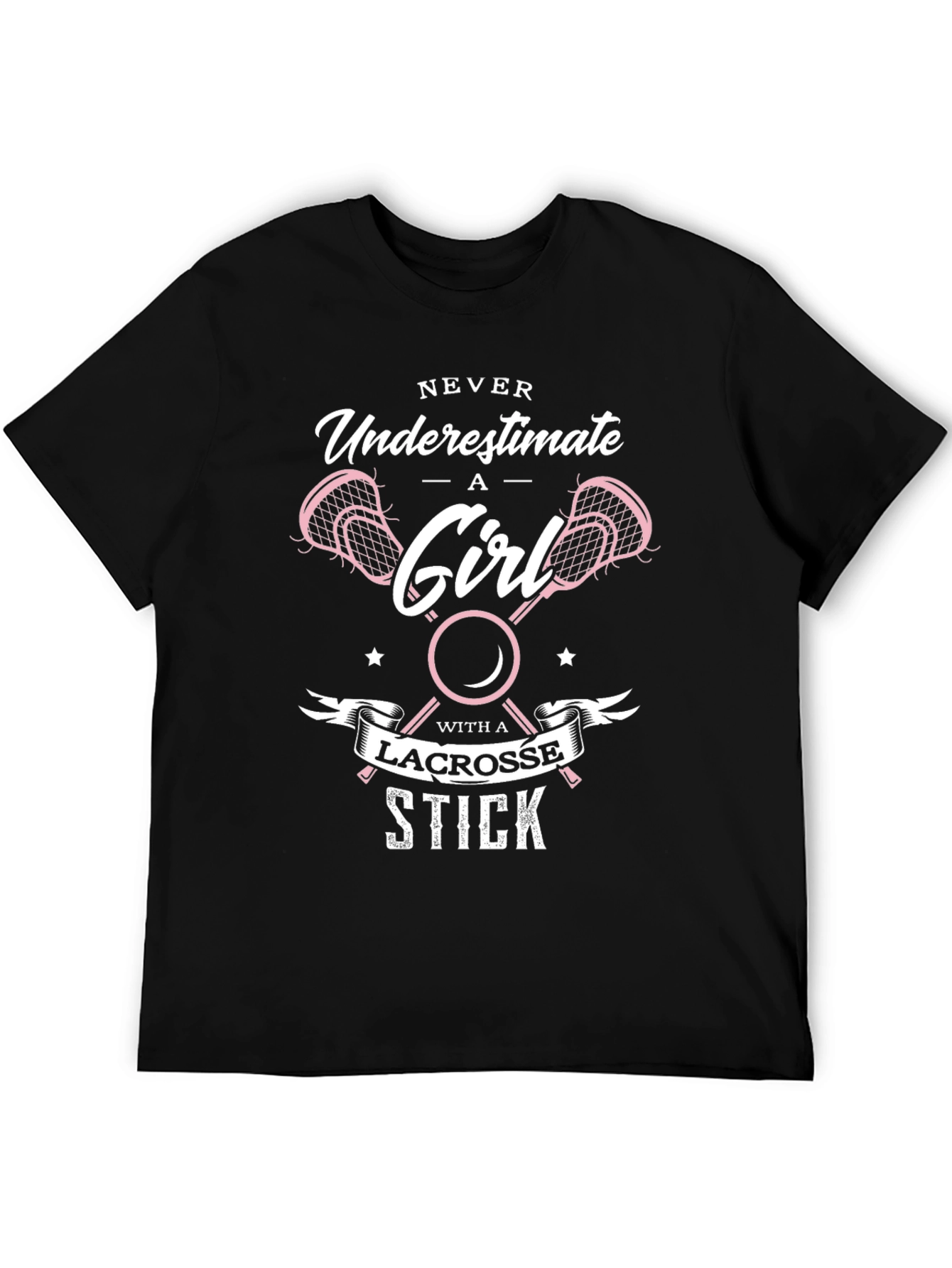 Lacrosse Girl T-Shirt - Never Underestimate