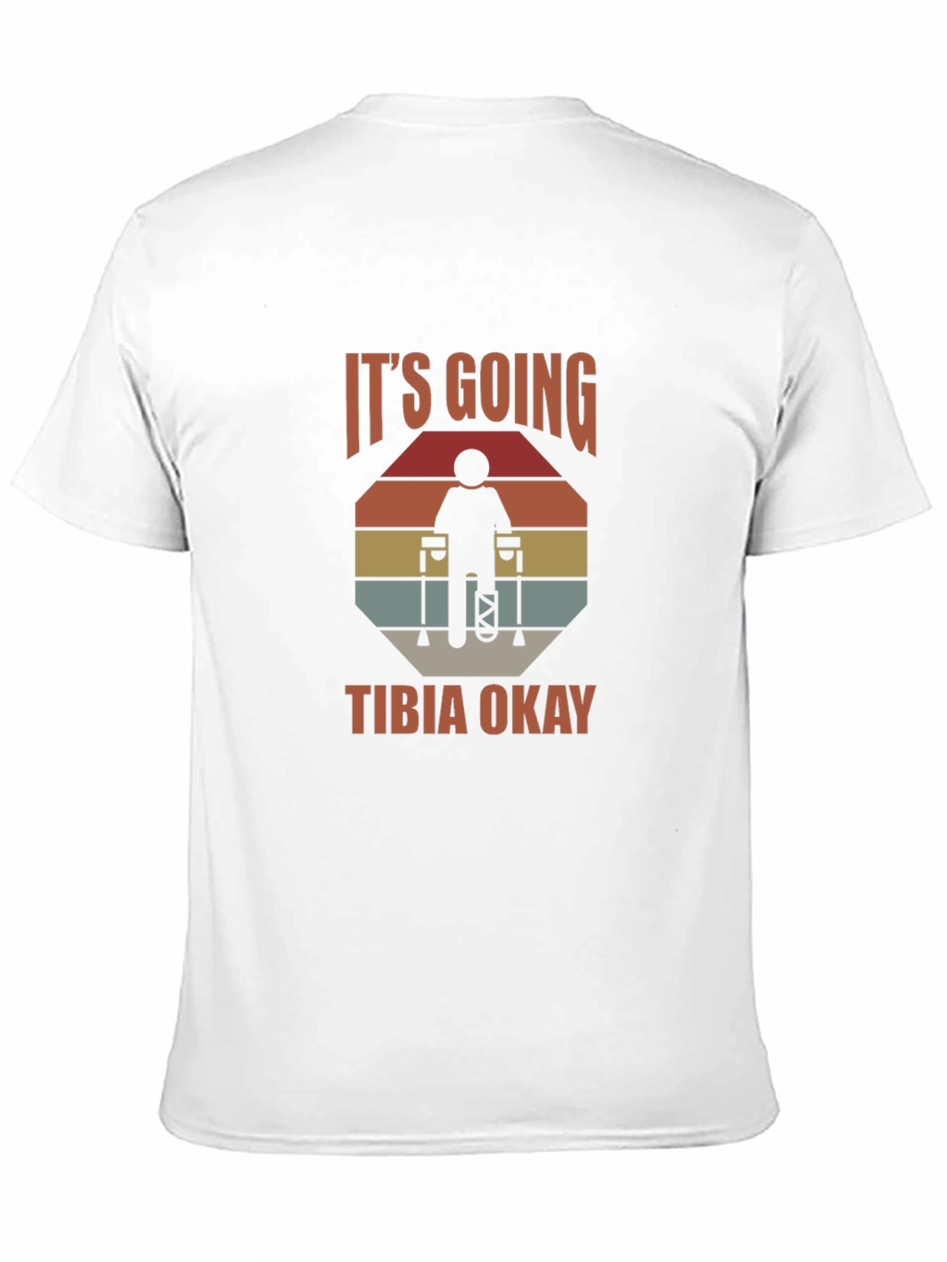 Its Going Tibia Okay T-Shirt