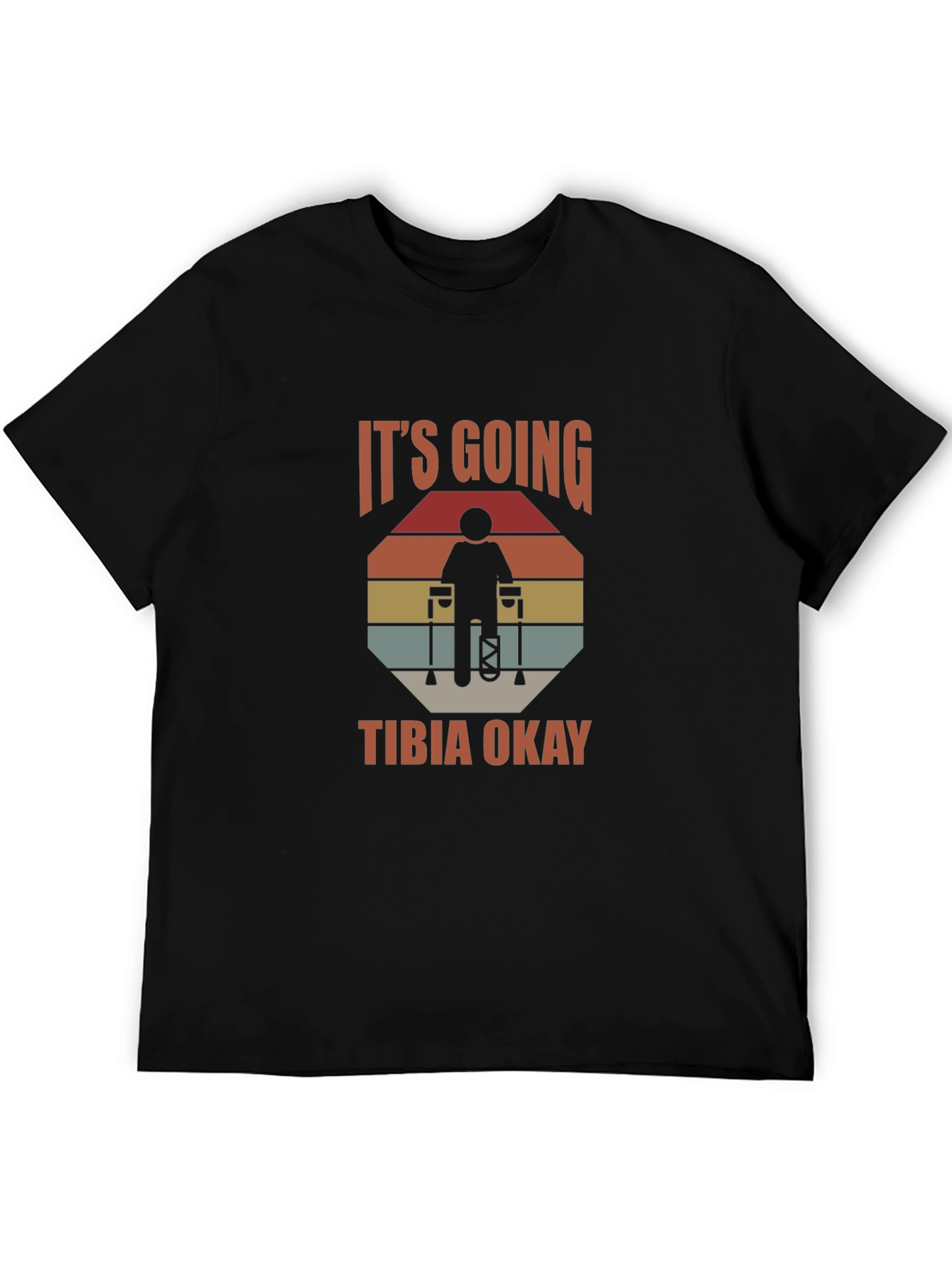 Its Going Tibia Okay T-Shirt