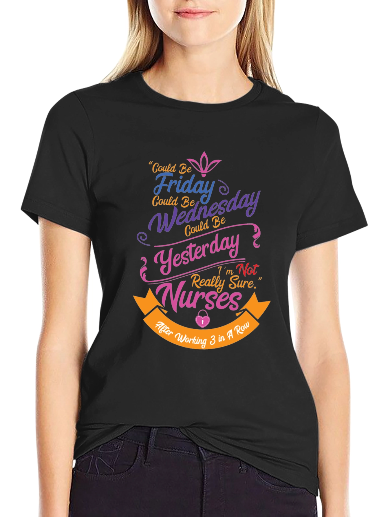 Funny Nurse T-Shirt: Could Be Friday Design