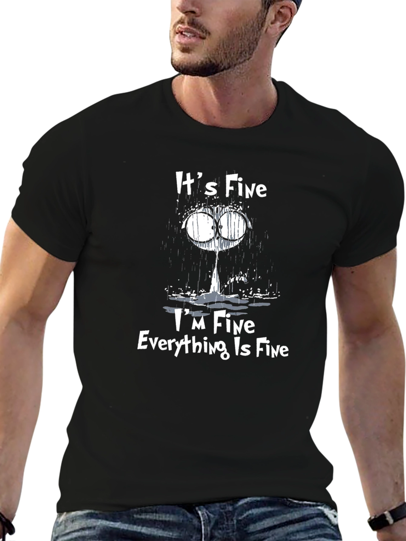 Its Fine Im Fine Everything is Fine T-Shirt