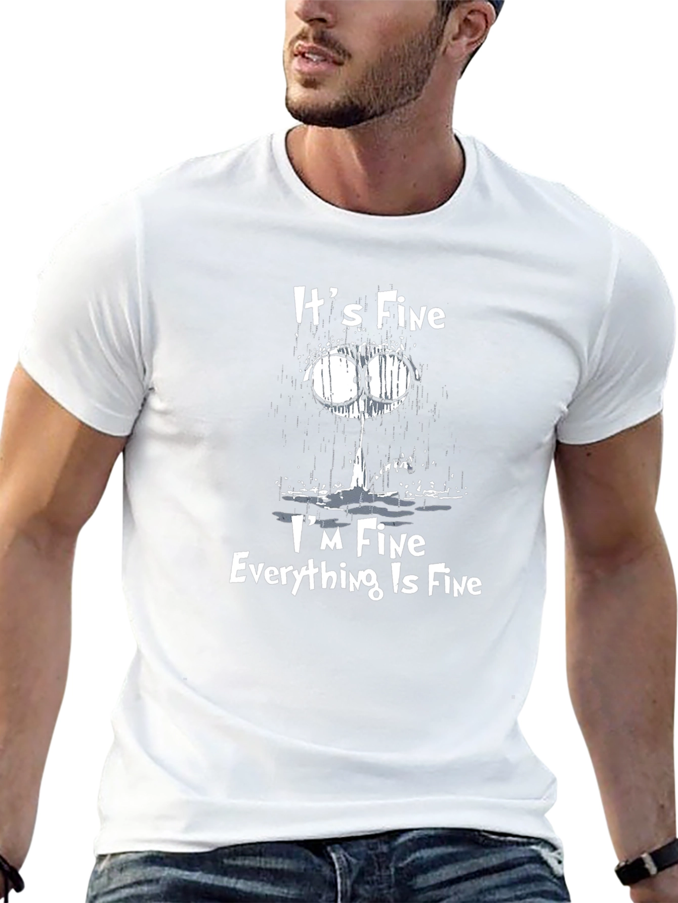 Its Fine Im Fine Everything is Fine T-Shirt