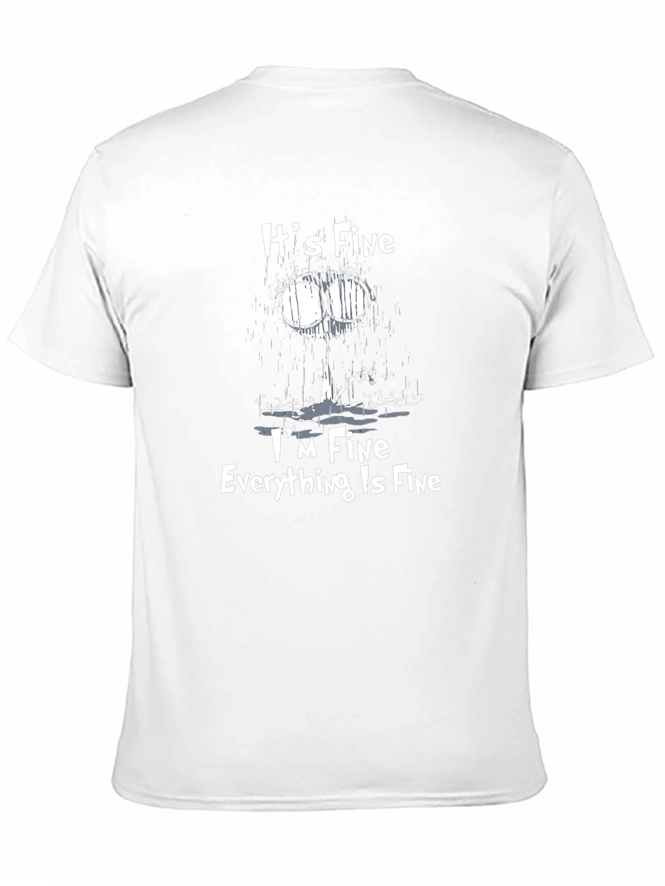 Its Fine Im Fine Everything is Fine T-Shirt