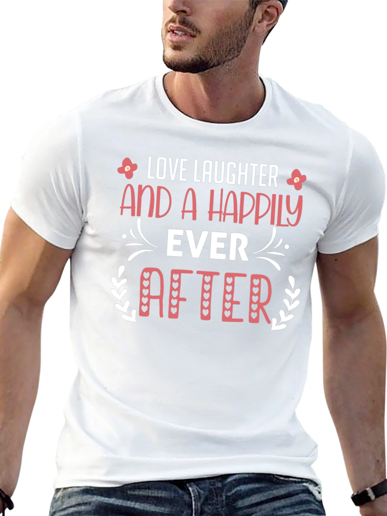 Love Laughter Happily Ever After Black T-Shirt