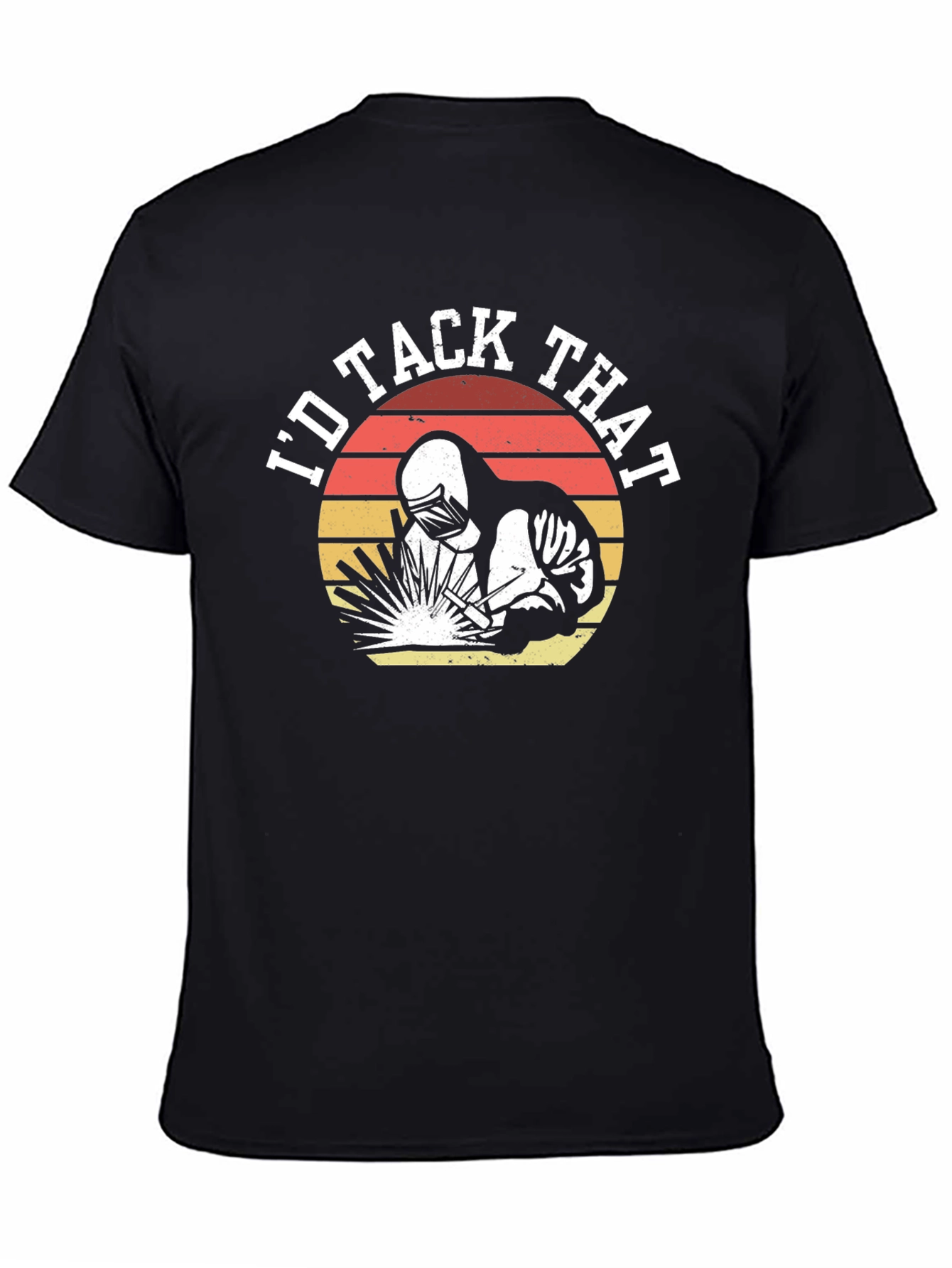 Id Tack That Welder T-Shirt