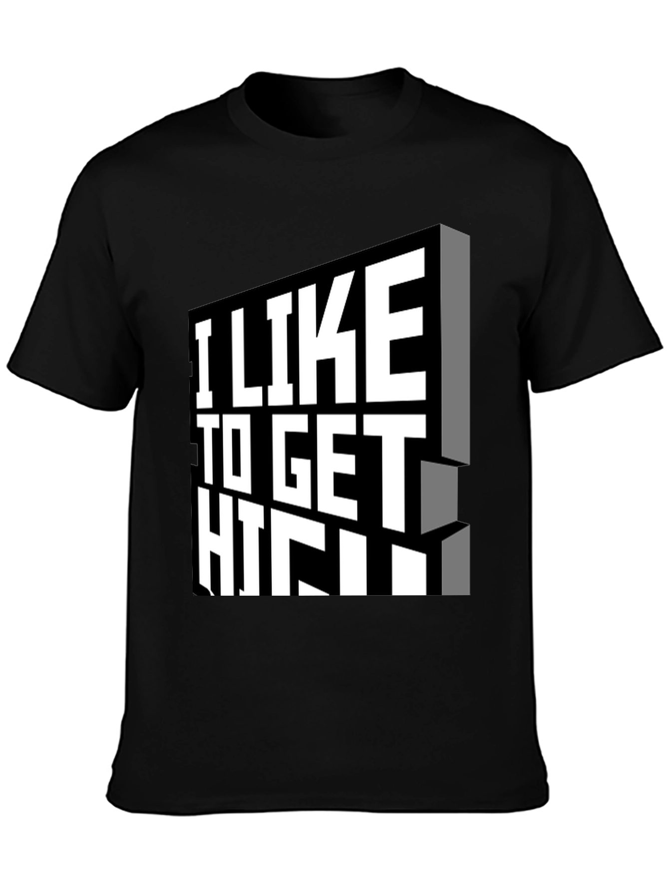 I Like to Get High Black Graphic Tee Shirt