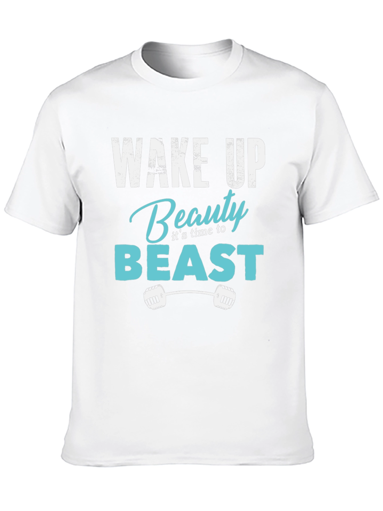 Wake Up Beauty Beast Gym T-Shirt