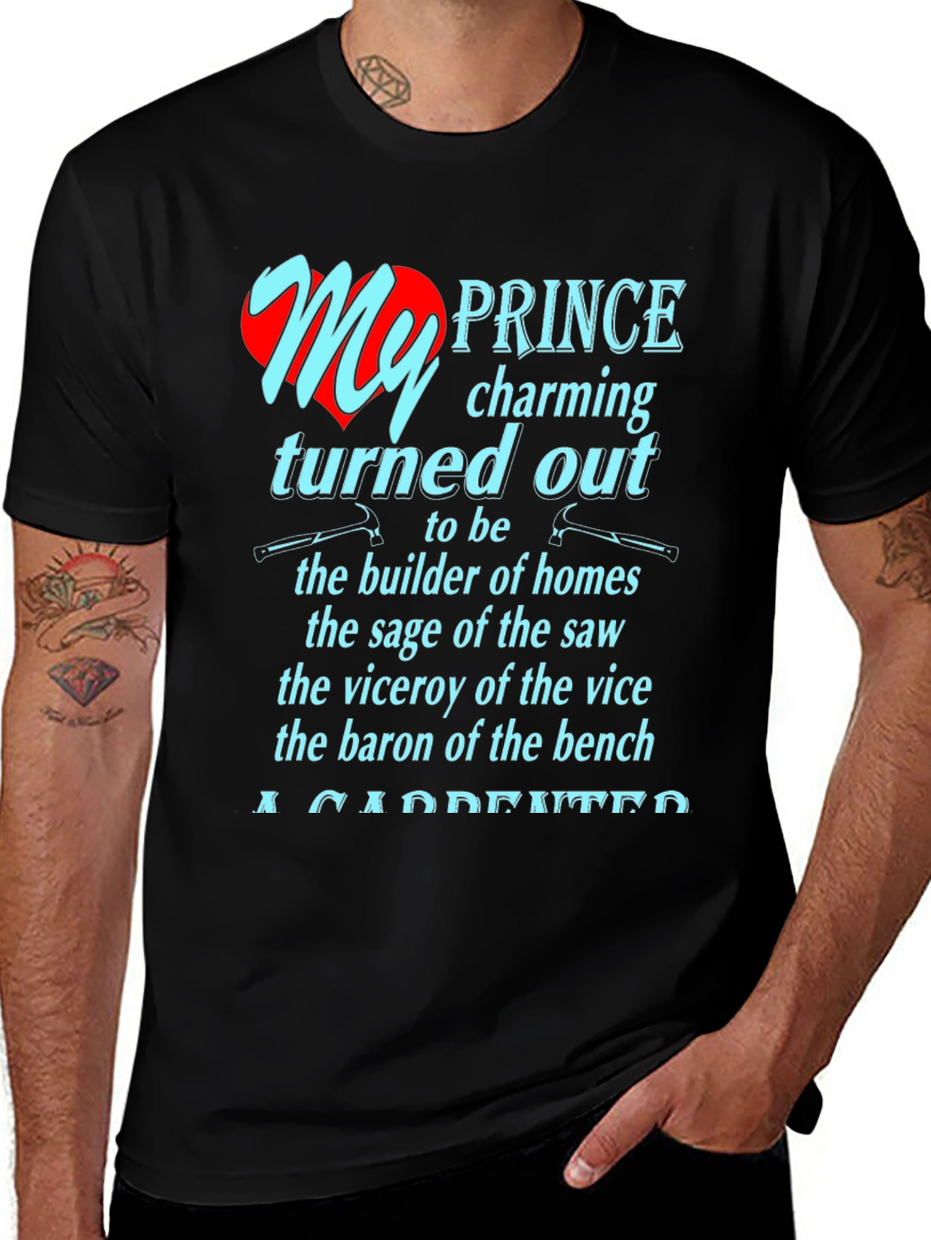 My Prince Charming Carpenter T-Shirt
