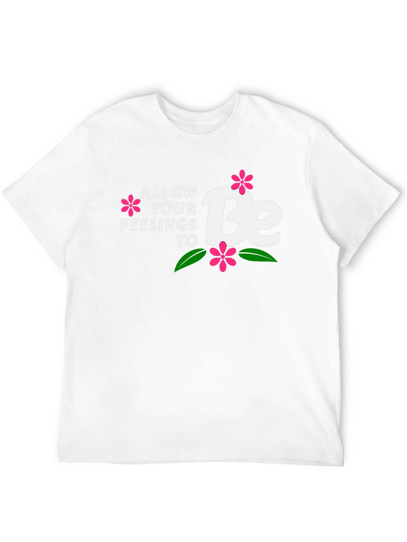 Allow Your Feelings to Be T-Shirt