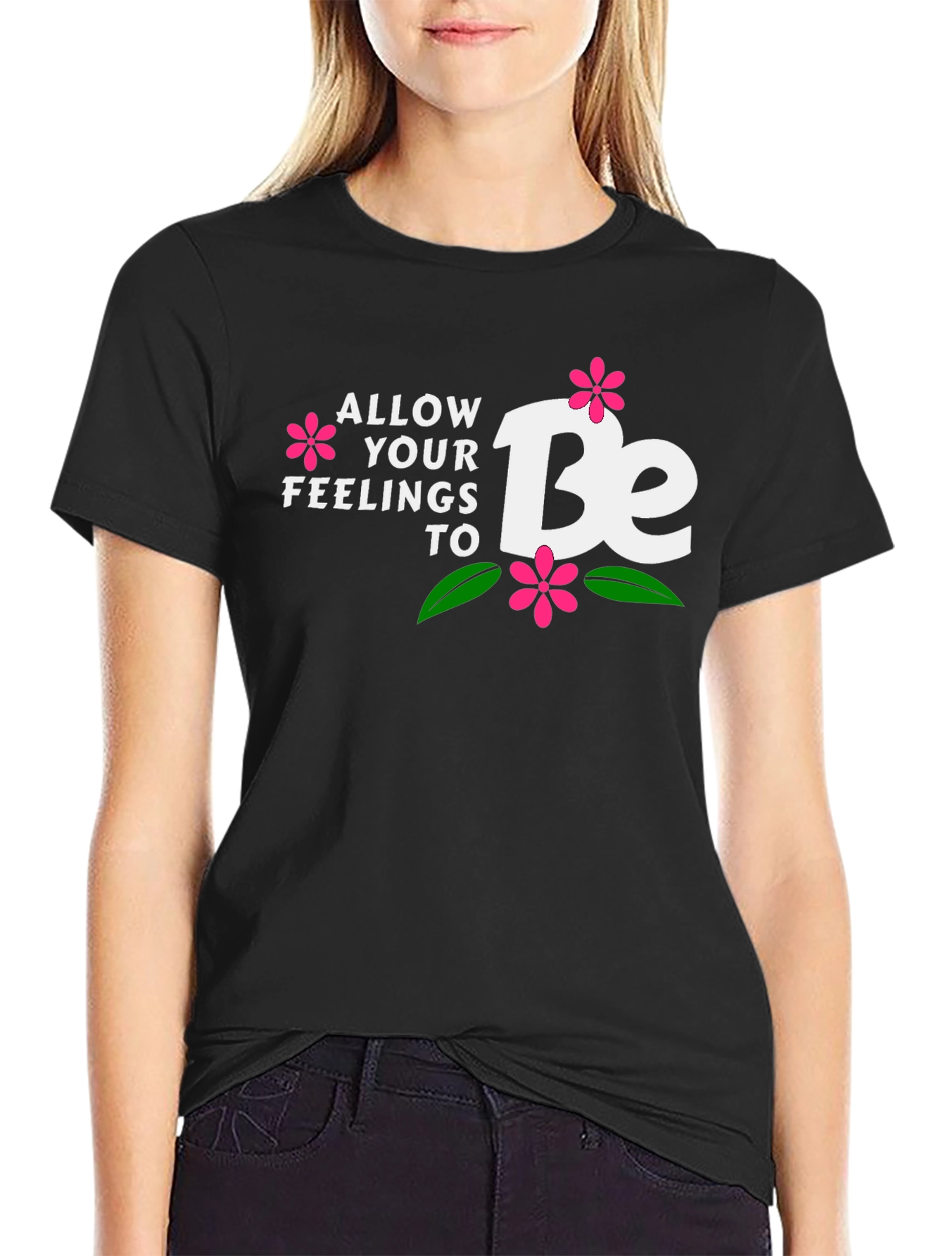 Allow Your Feelings to Be T-Shirt