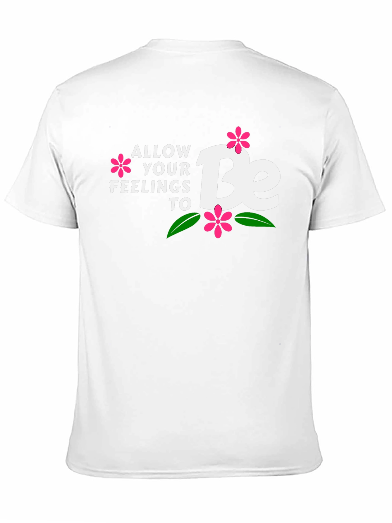Allow Your Feelings to Be T-Shirt