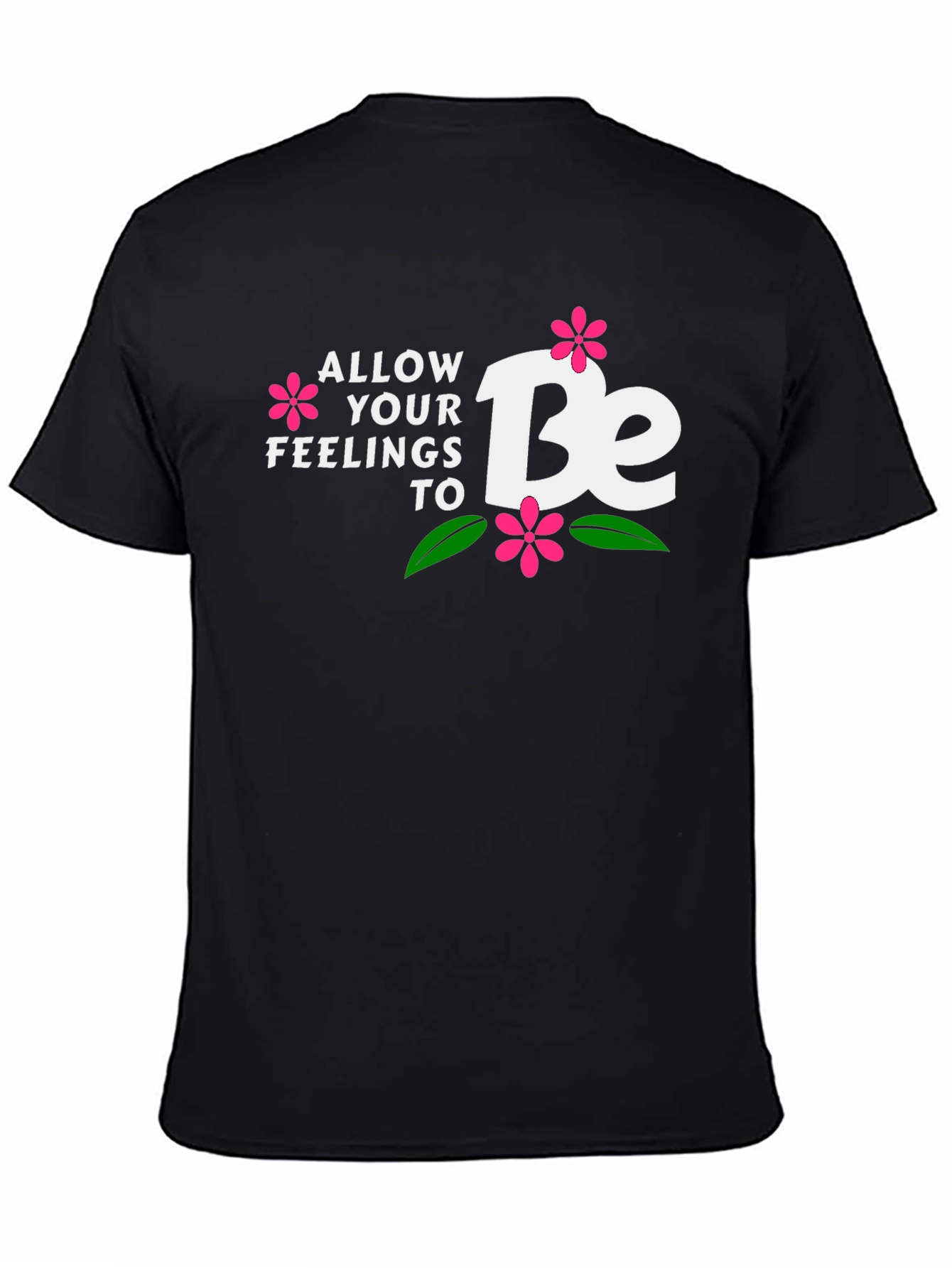 Allow Your Feelings to Be T-Shirt