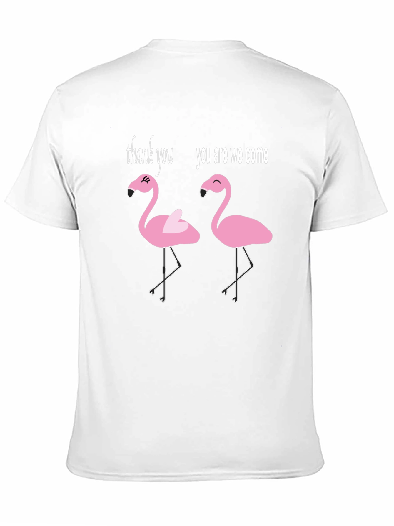 Funny Flamingo T-Shirt - Thank You Youre Welcome Tee