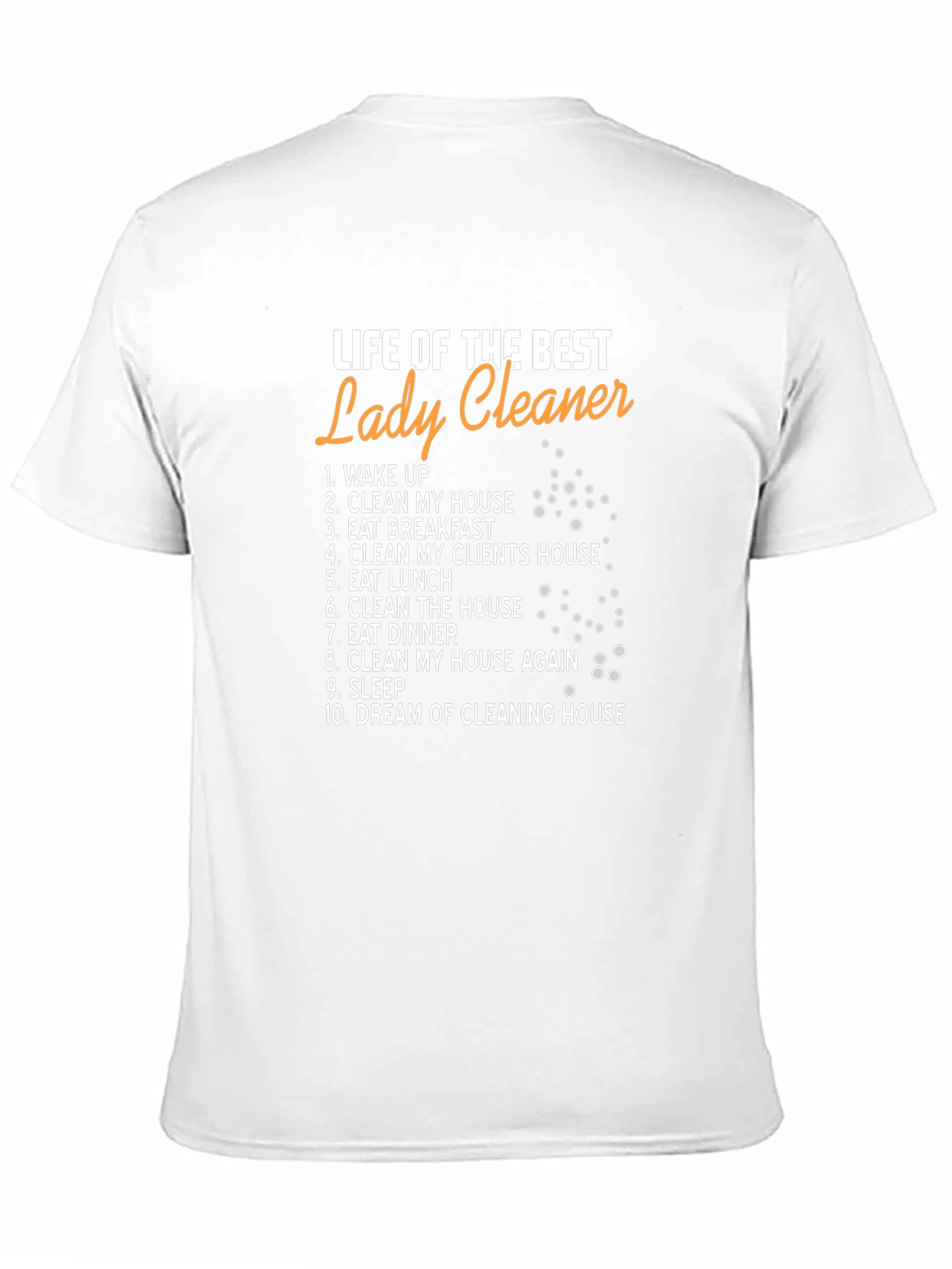 Life of the Best Lady Cleaner T-Shirt
