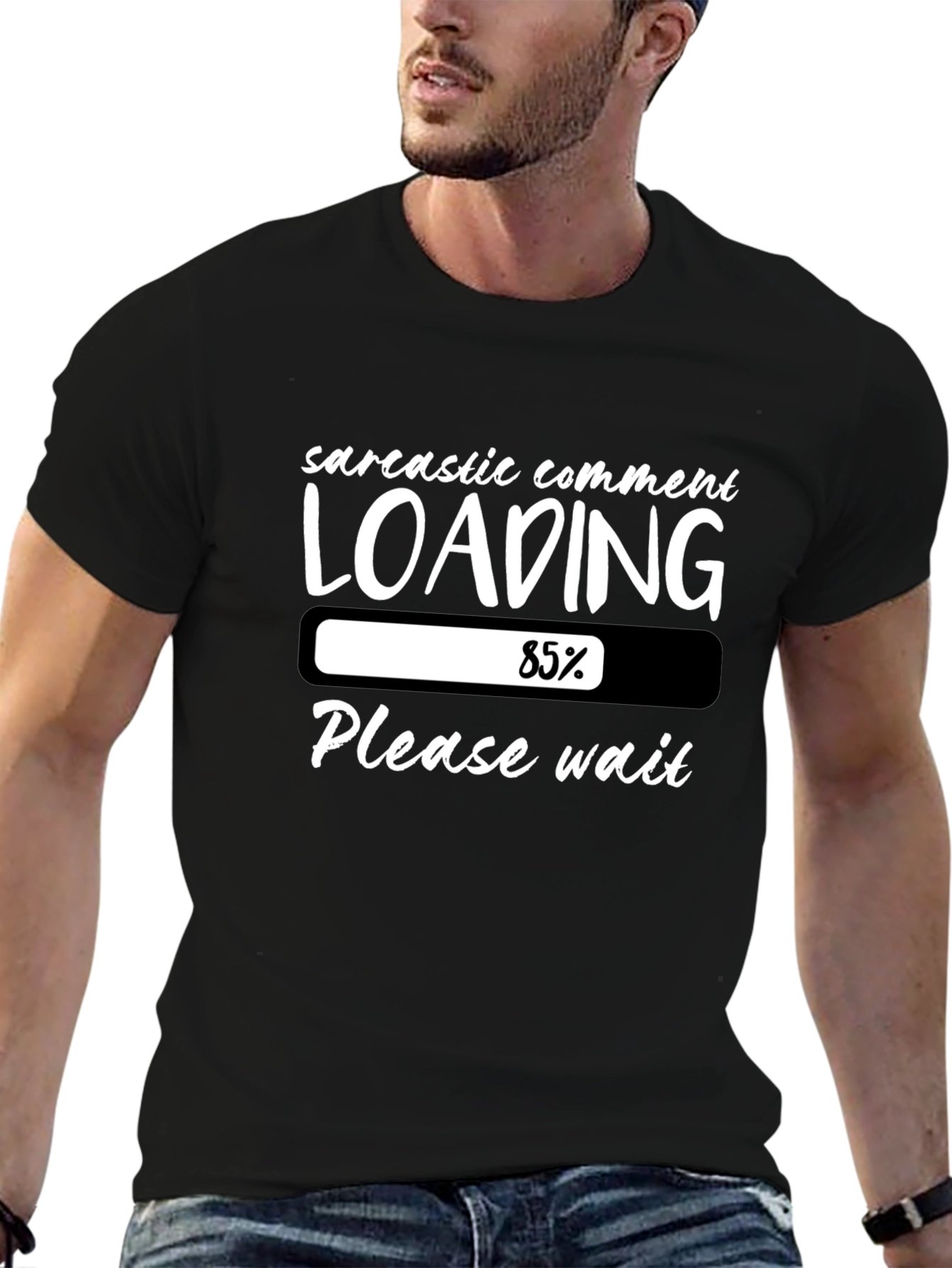 Sarcastic Comment Loading T-Shirt Humor Tee