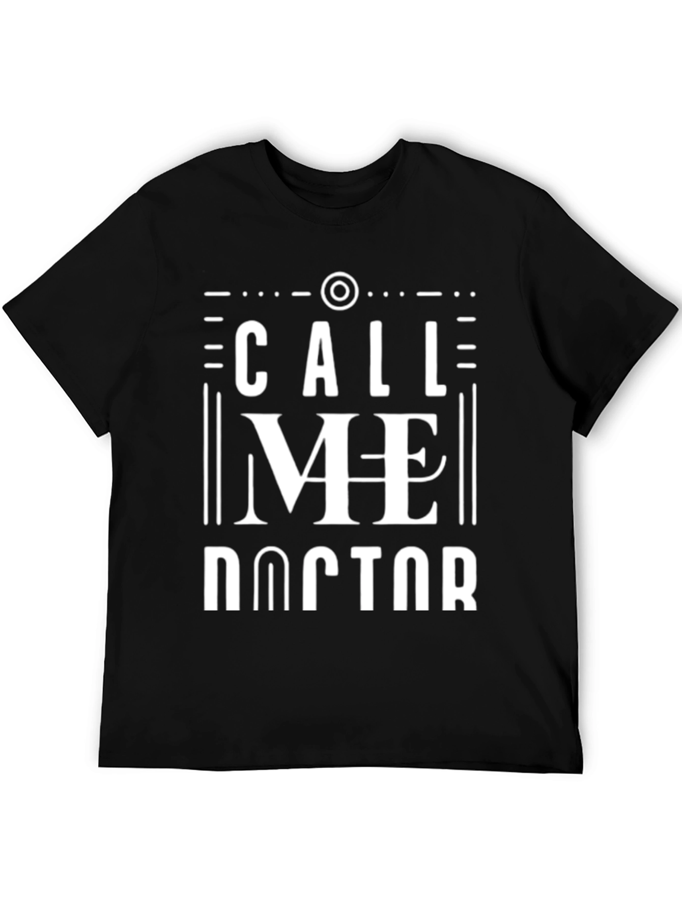 Call Me Doctor T-Shirt - Novelty Tee