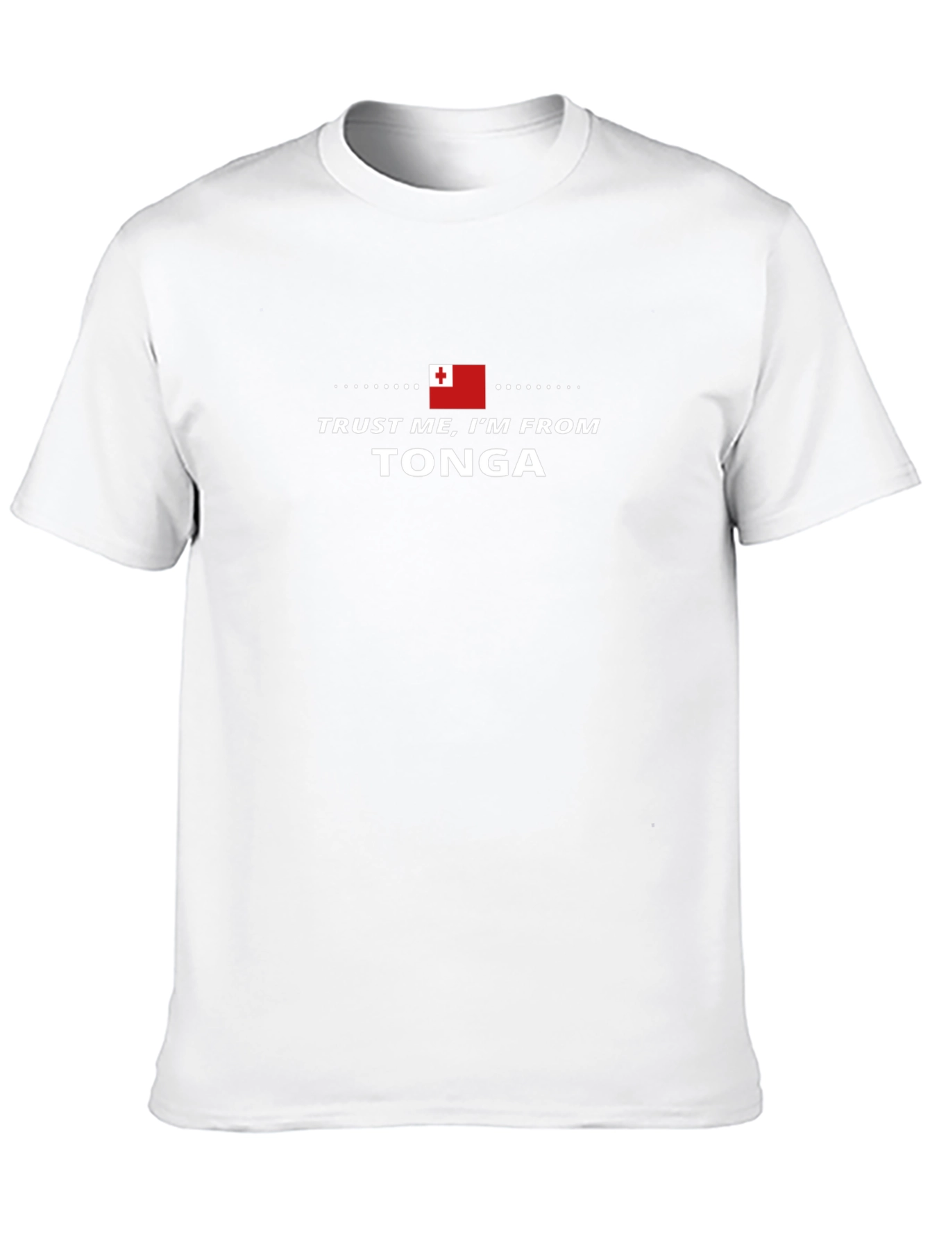 Trust Me Im From Tonga T-Shirt