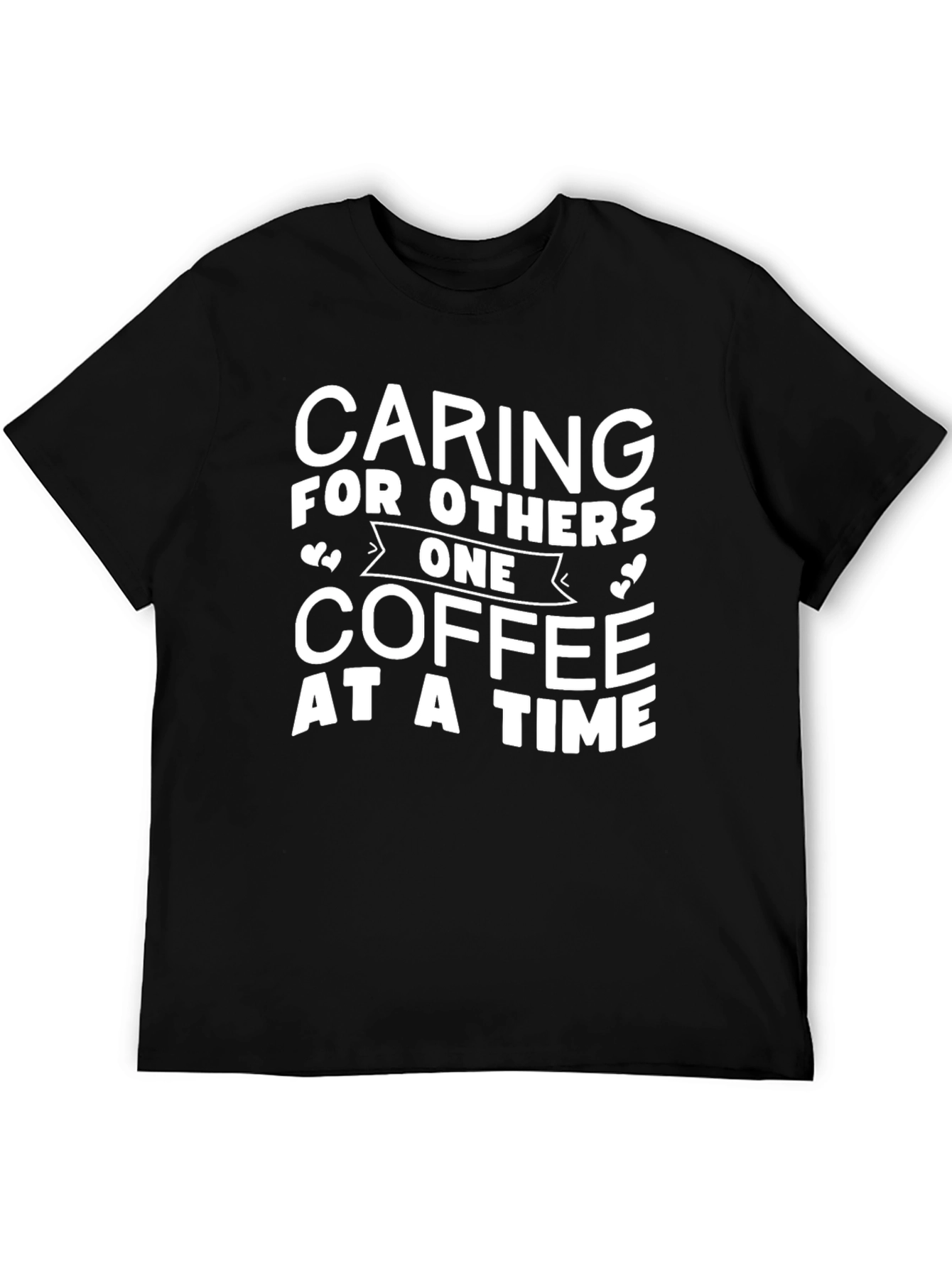 Caring For Others Coffee T-Shirt