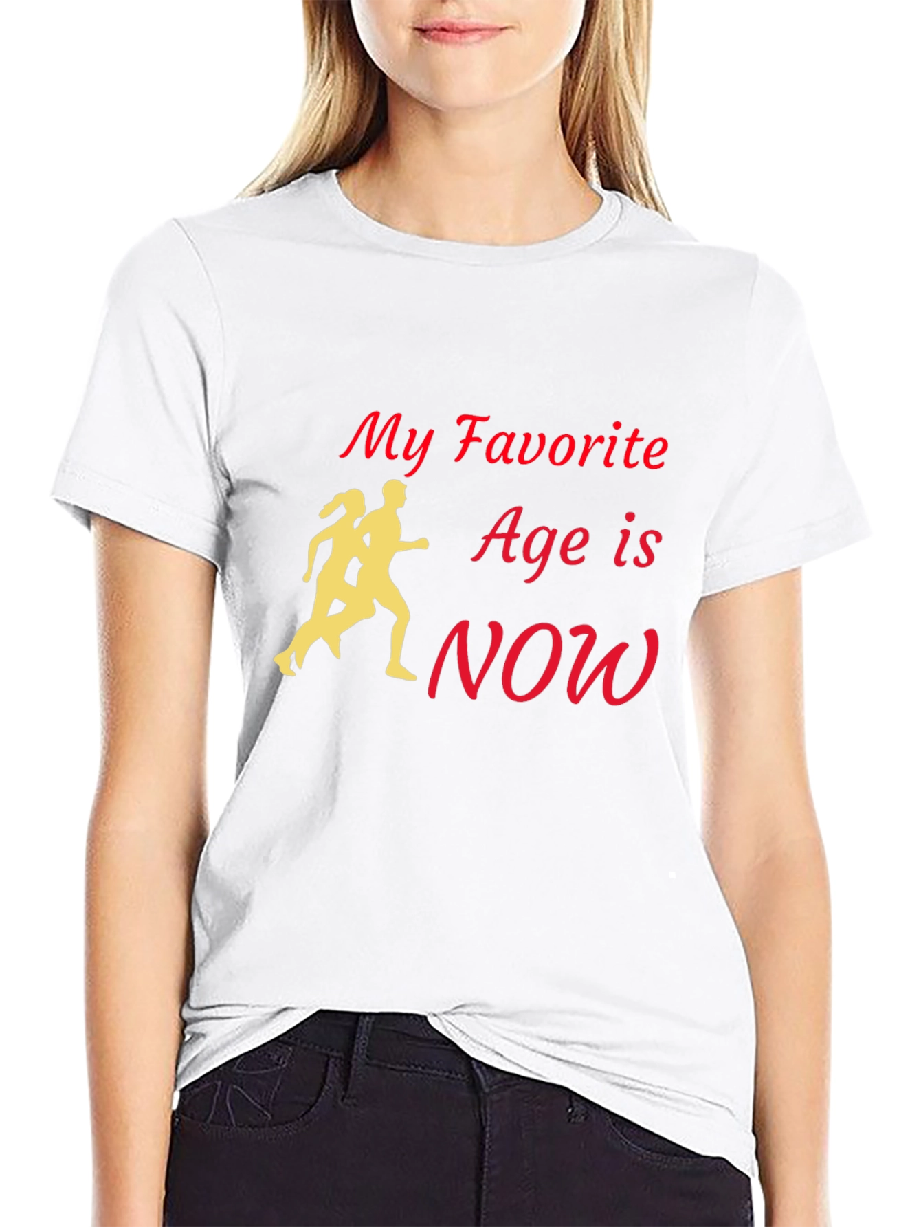 My Favorite Age Is Now T-Shirt