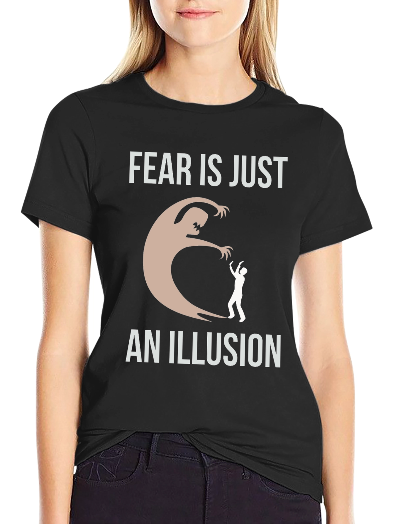 Fear is an Illusion Graphic T-Shirt