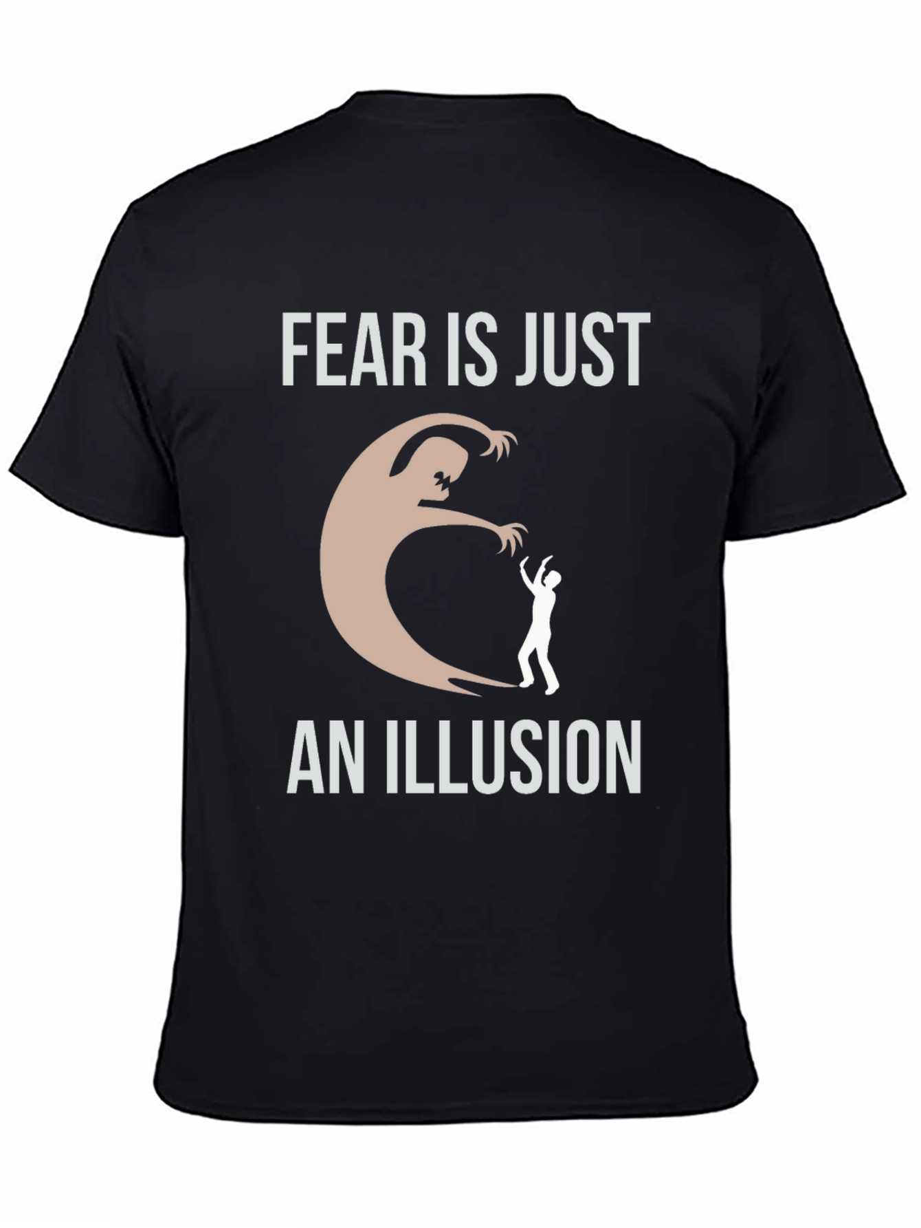 Fear is an Illusion Graphic T-Shirt