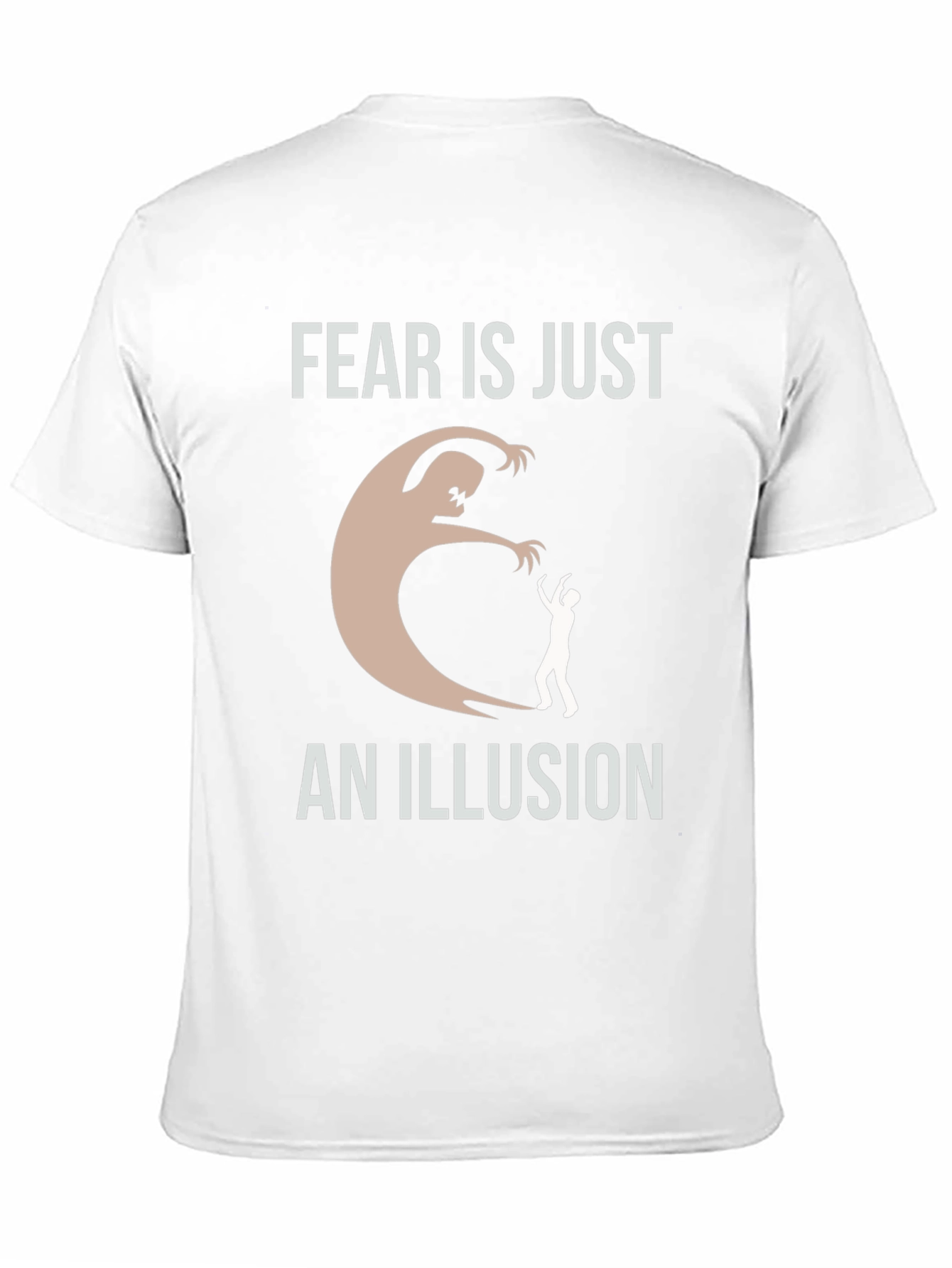 Fear is an Illusion Graphic T-Shirt