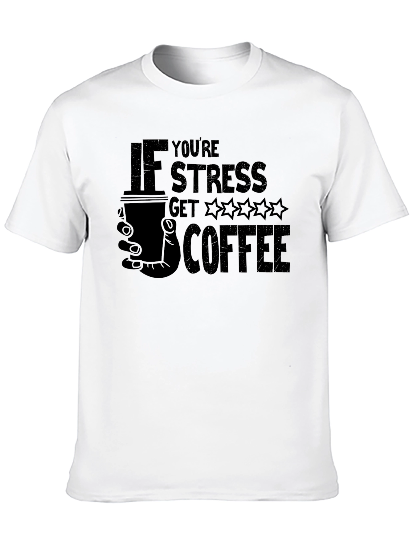 If Youre Stressed Get Coffee Graphic Tee