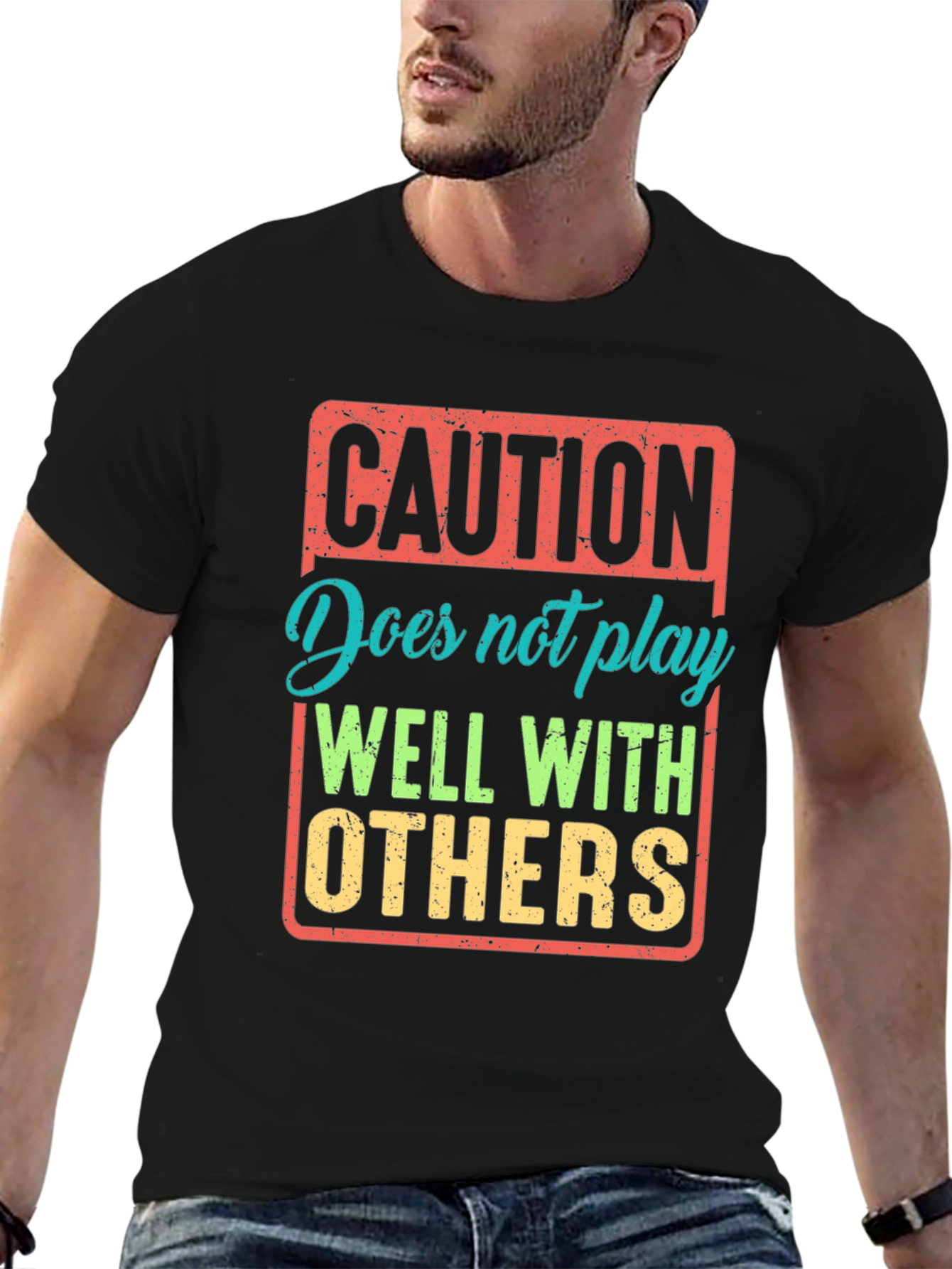 Caution: Does Not Play Well With Others T-Shirt