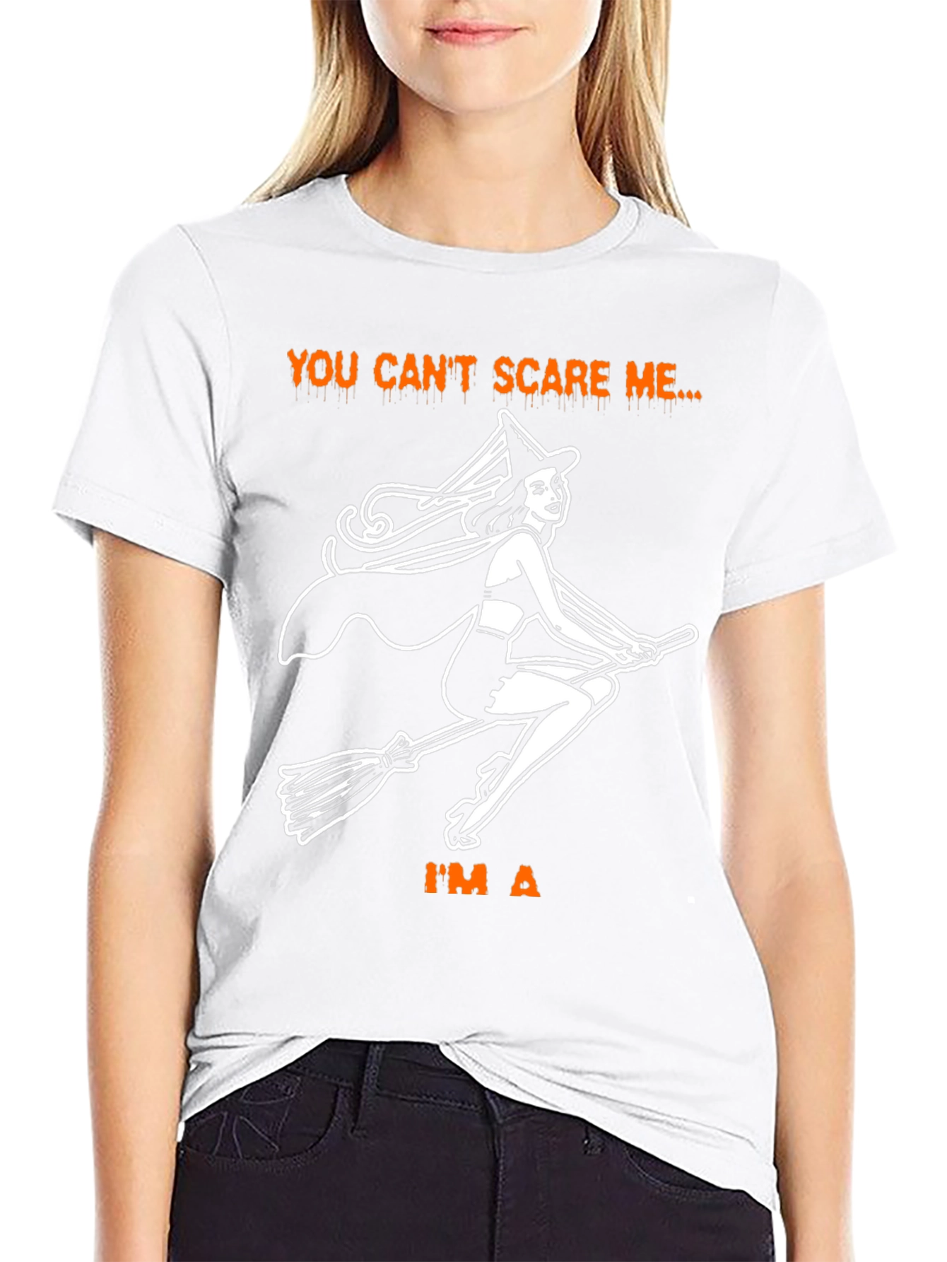 Halloween Witch T-Shirt - You Cant Scare Me!