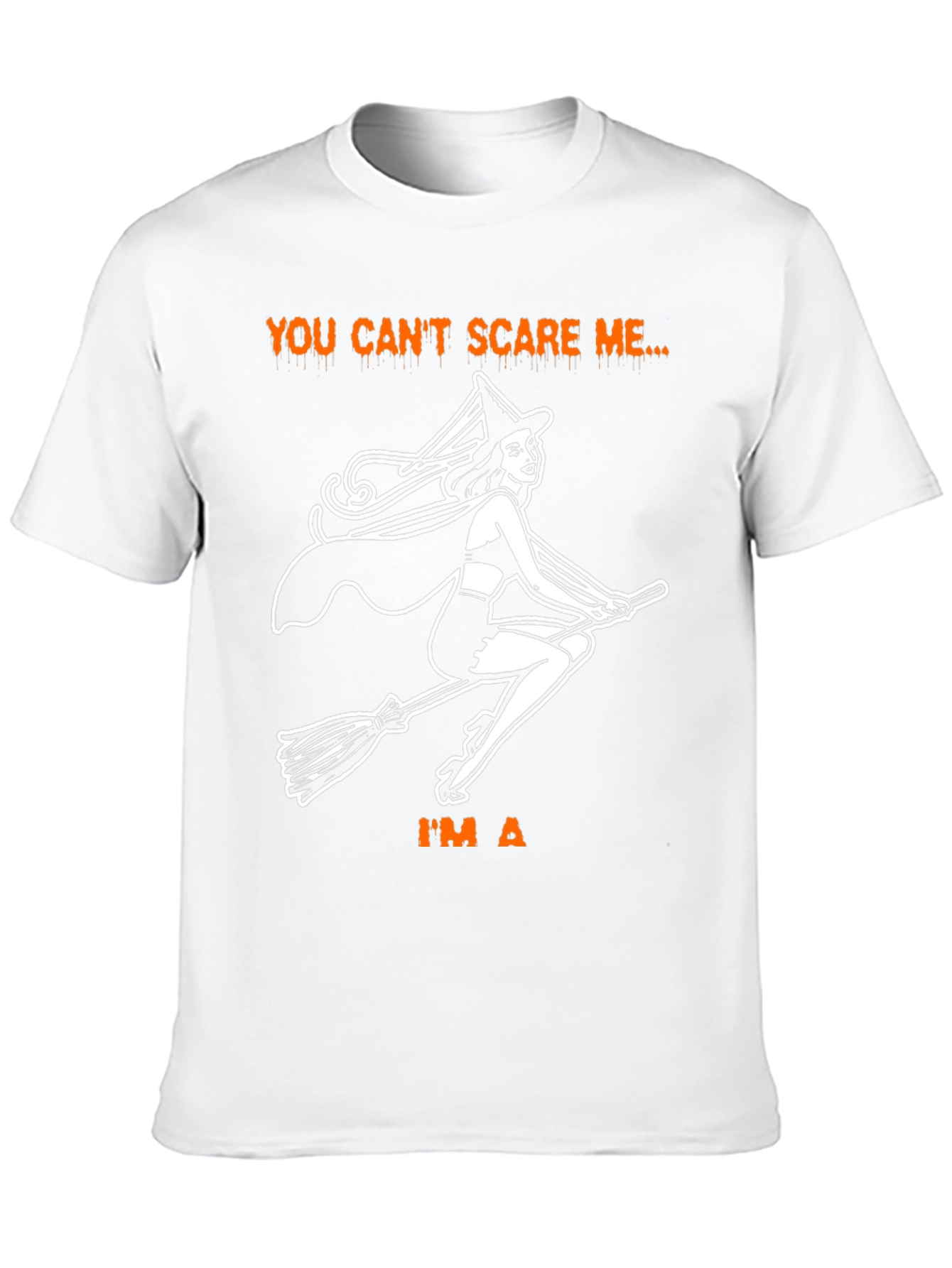 Halloween Witch T-Shirt - You Cant Scare Me!