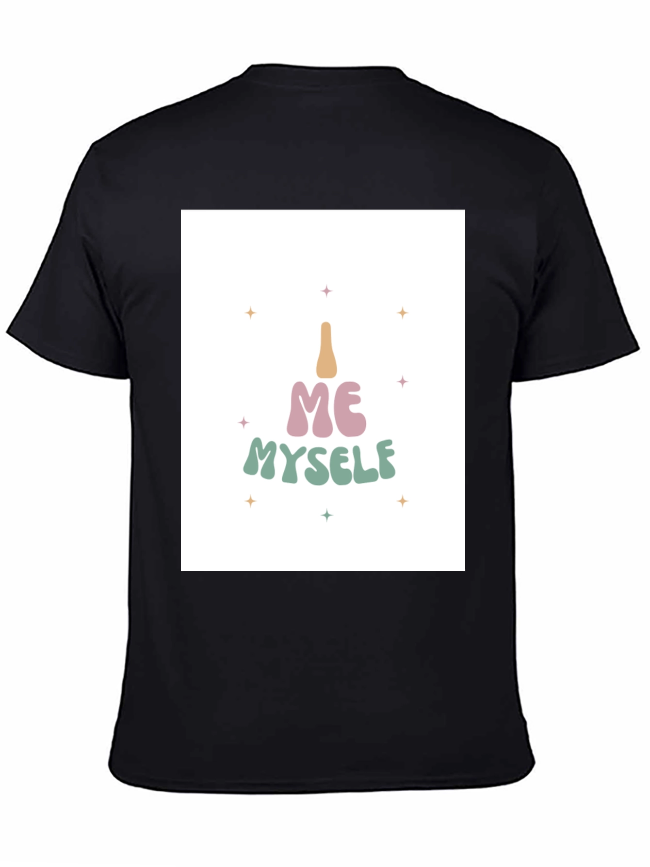 I Me Myself T-Shirt - Black Cotton Tee