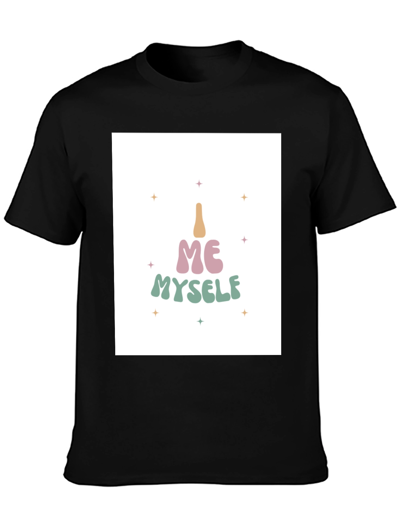 I Me Myself T-Shirt - Black Cotton Tee