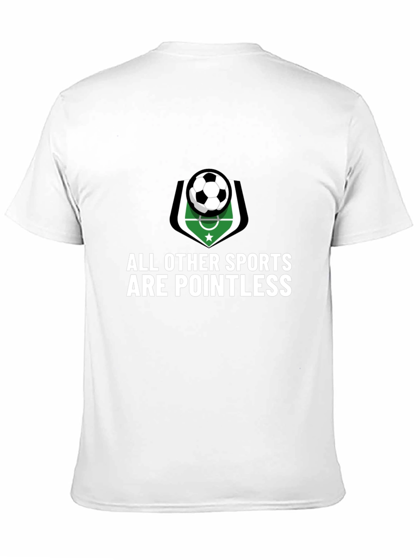 Funny Soccer T-Shirt: All Other Sports Are Pointless