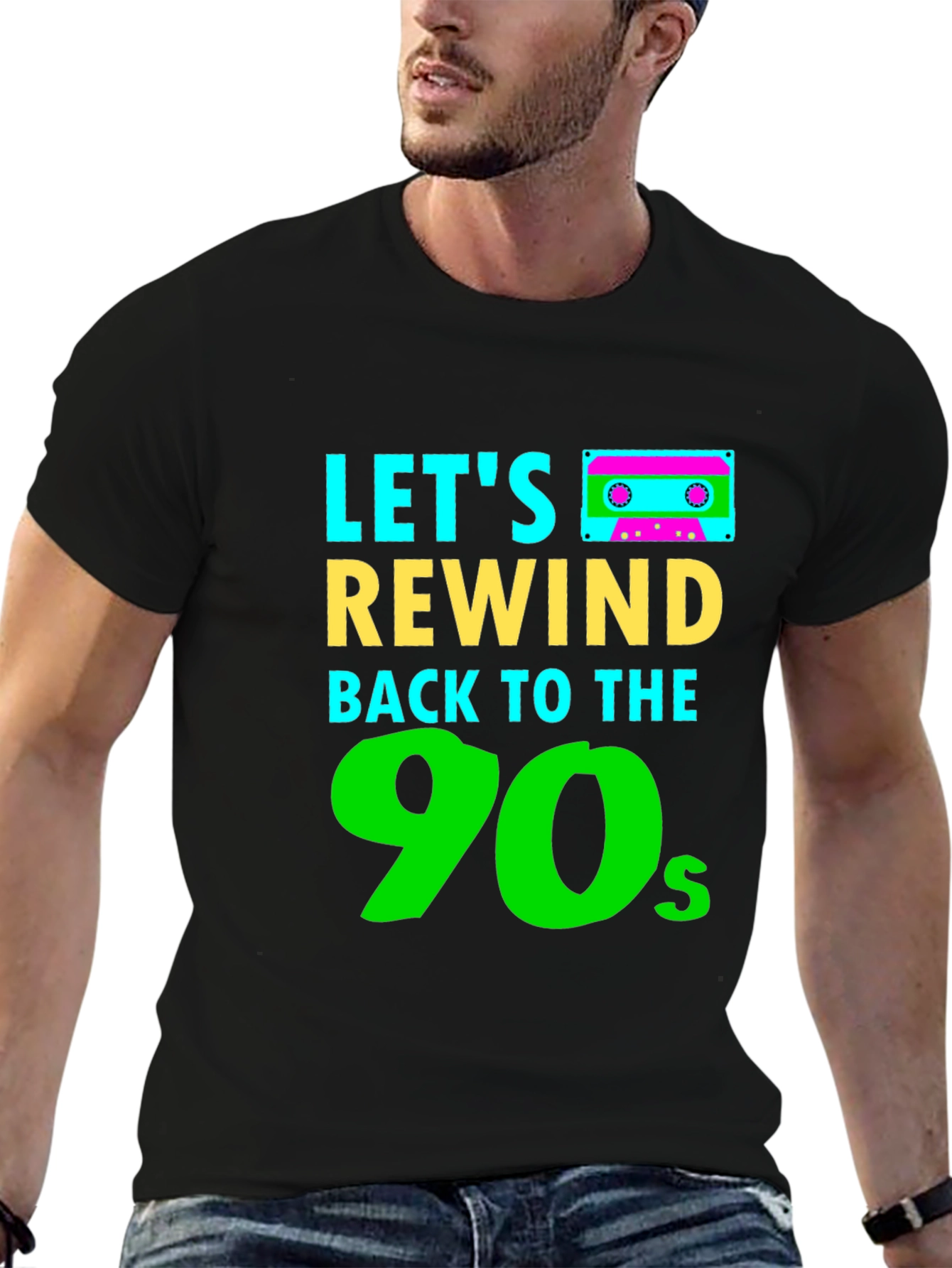 Lets Rewind Back to the 90s Black T-Shirt