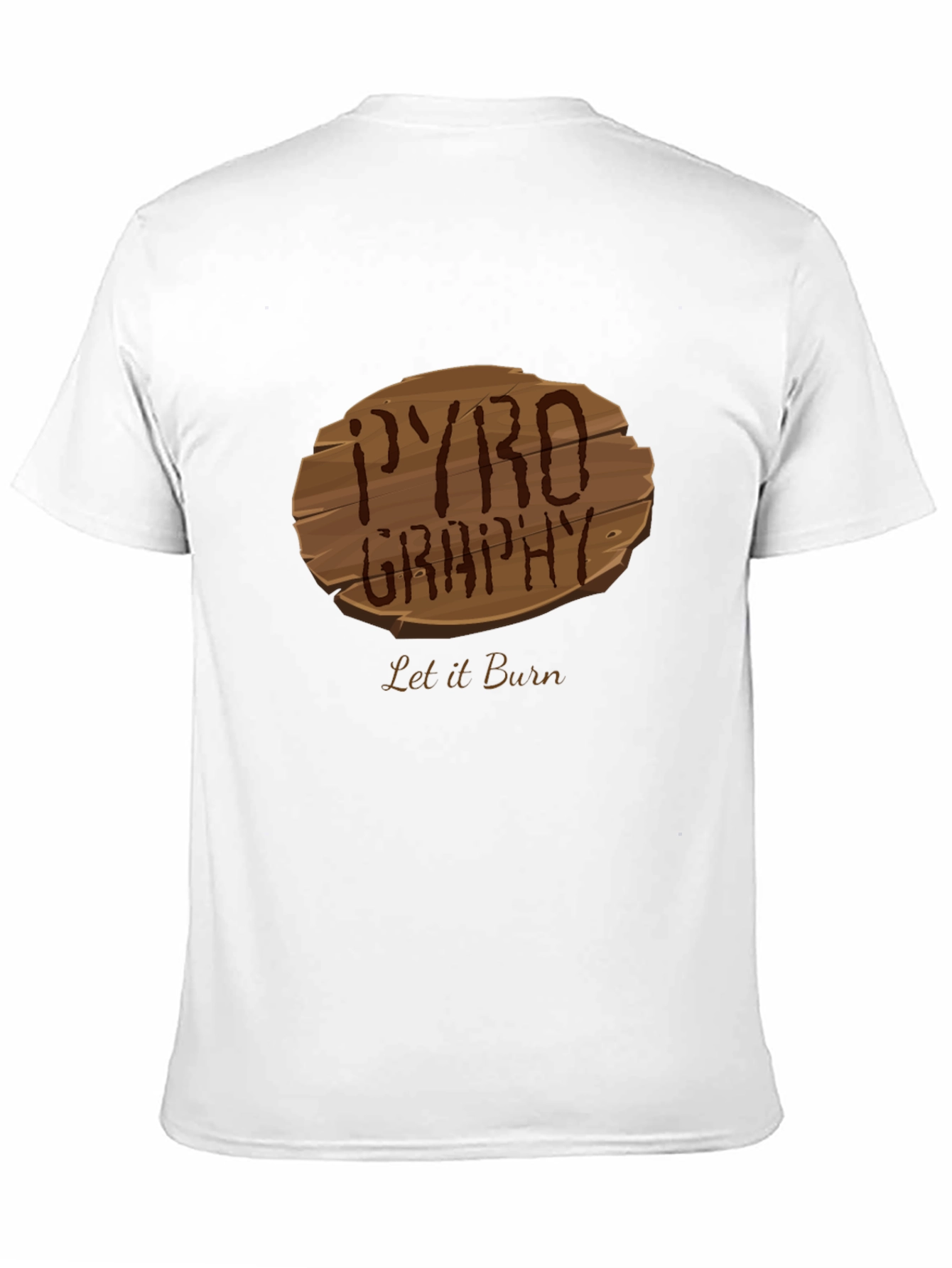 Pyrography Let it Burn Tee
